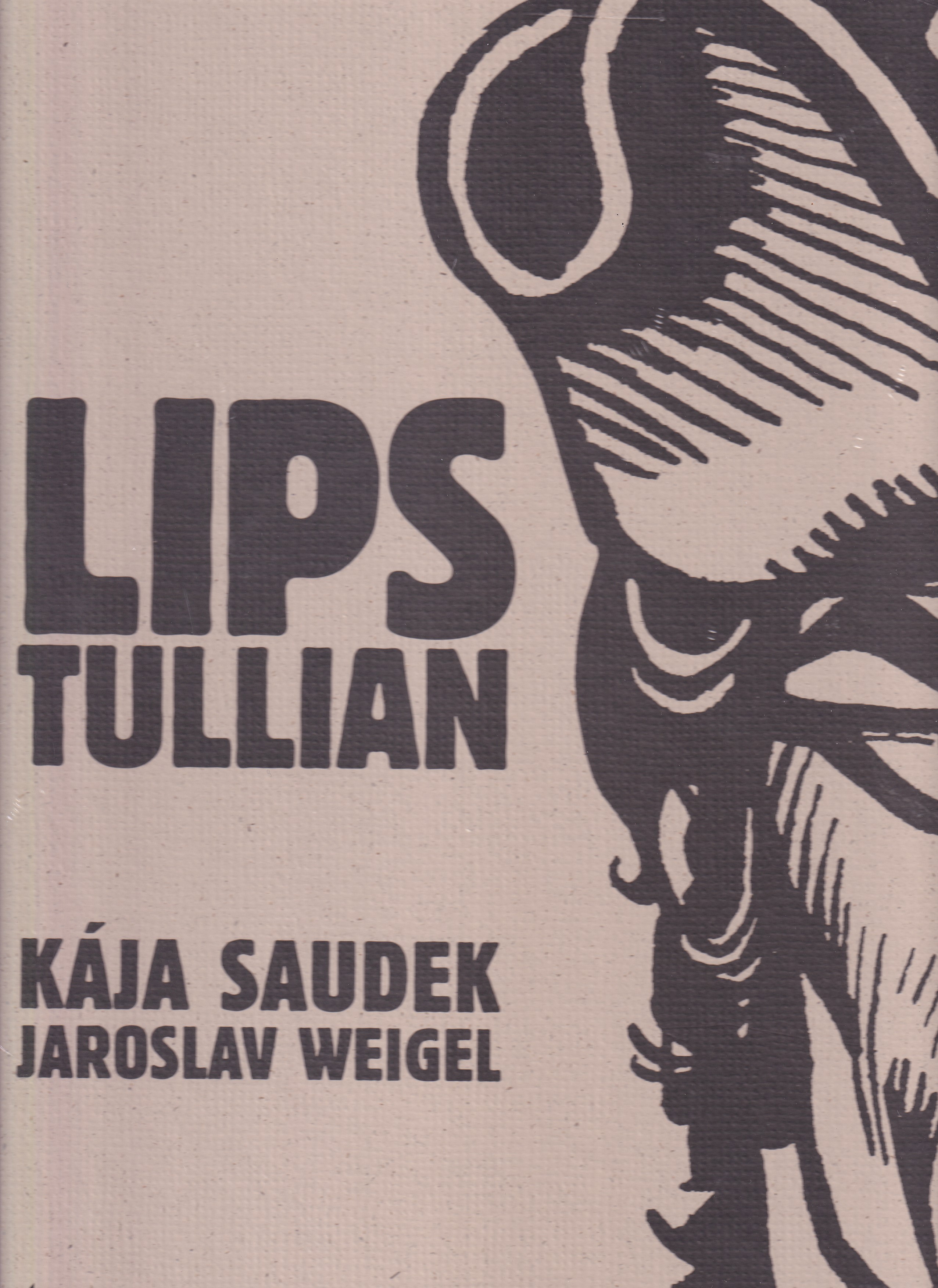 Lips Tullian : nejobávanější náčelník lupičů & Černý Filip / NEROZBALENO