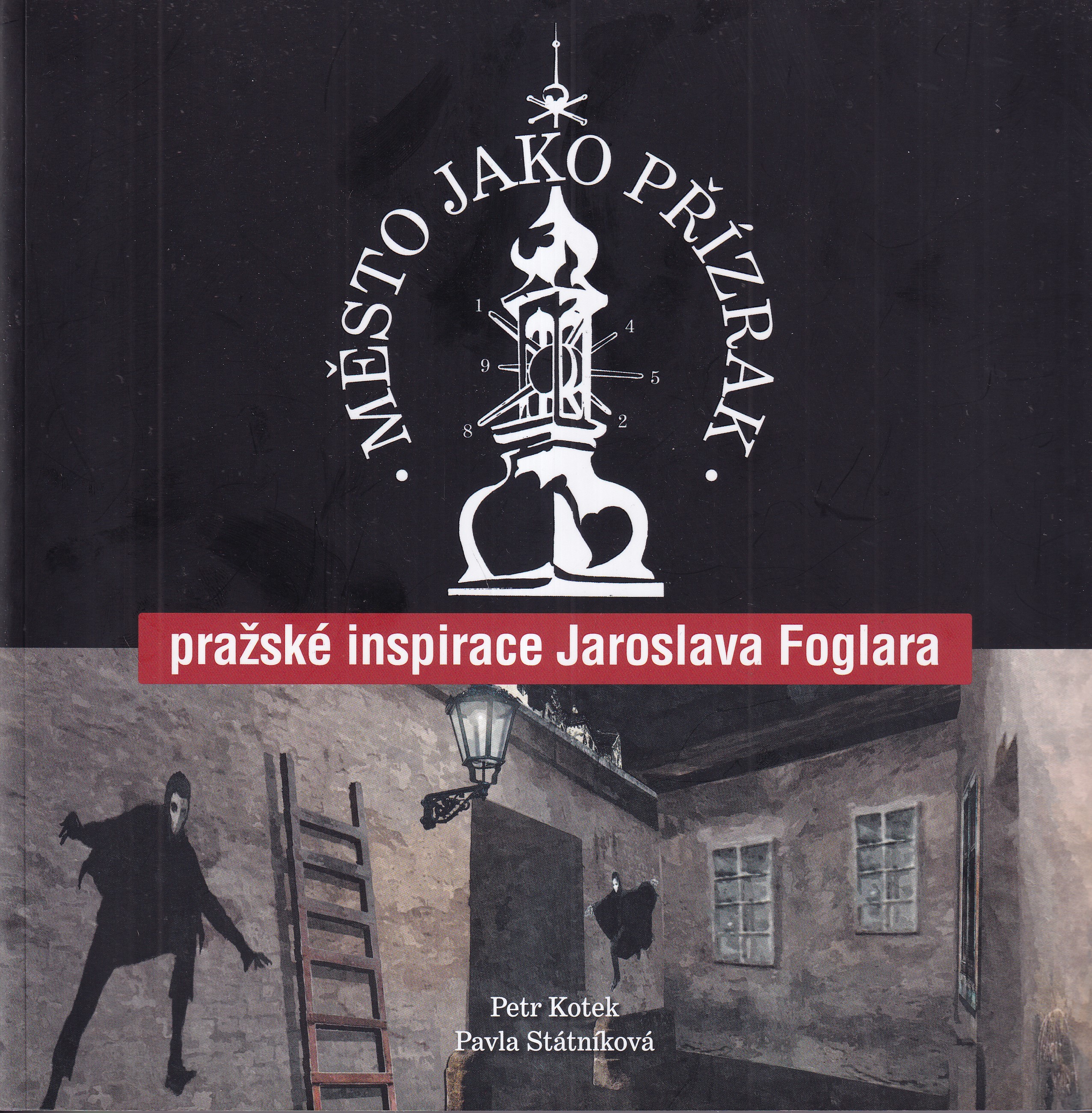 Město jako přízrak : pražské inspirace Jaroslava Foglara 