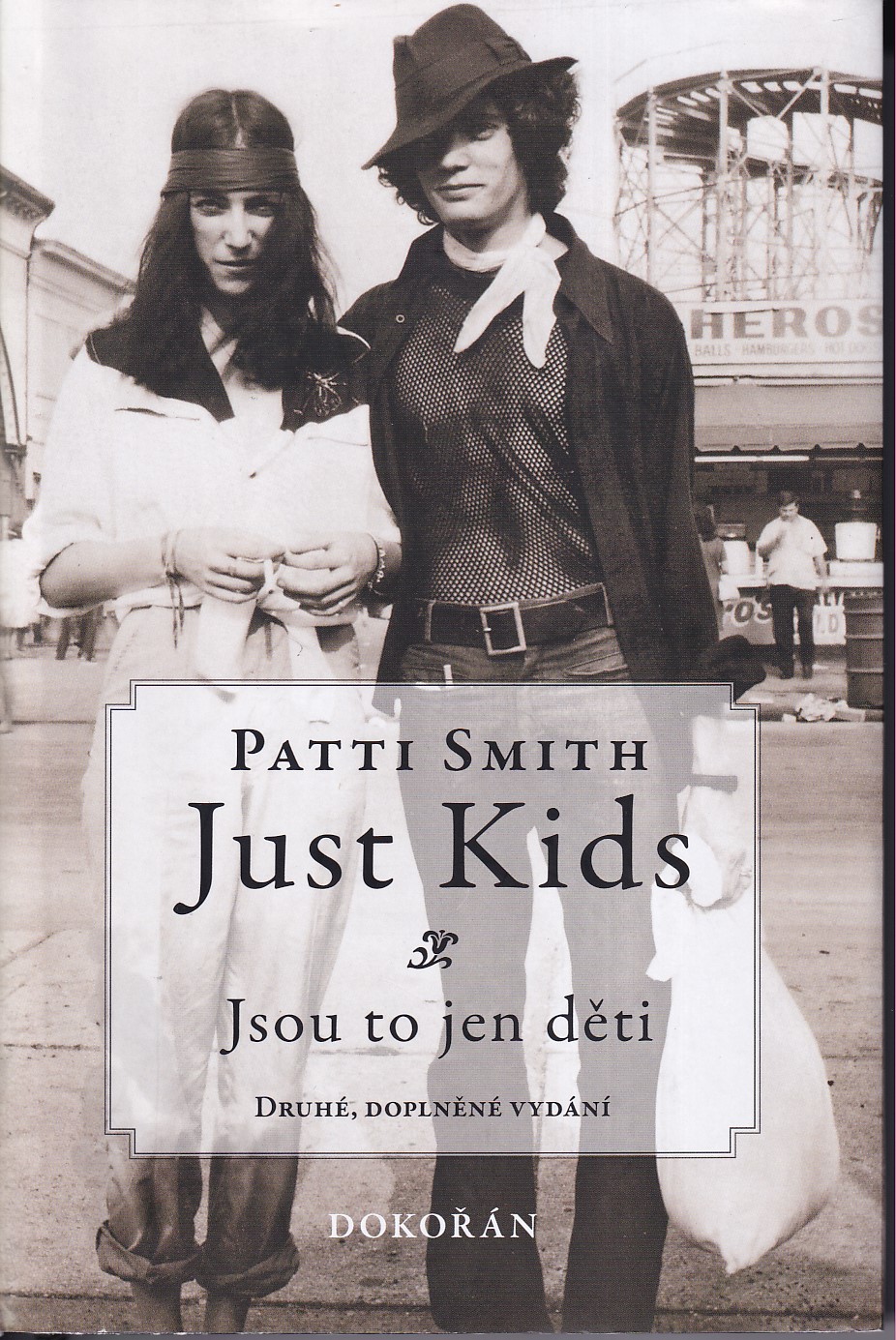 Just kids, jsou to jen děti. Patti Smith