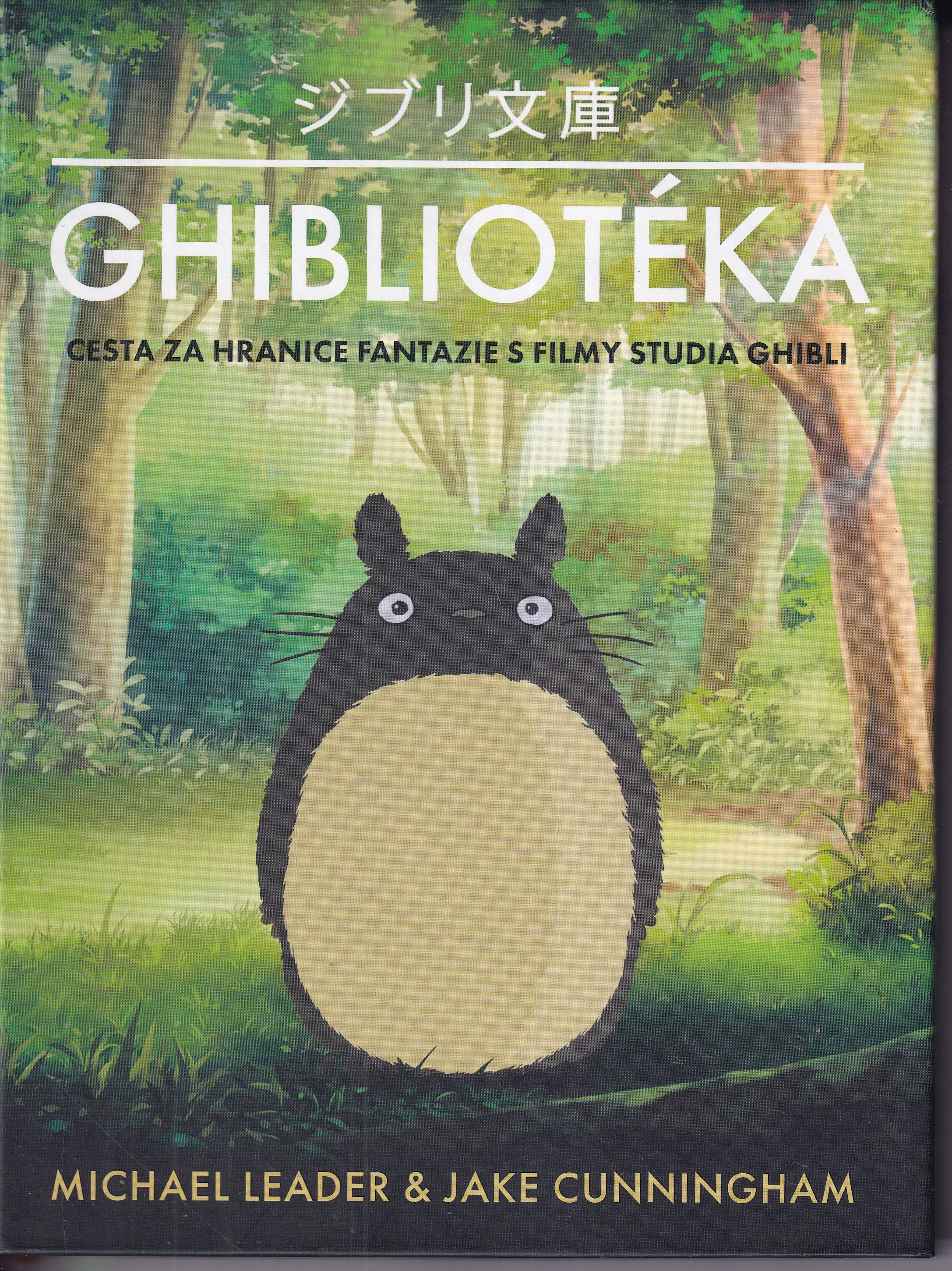 Ghibliotéka = Jiburibunko : neoficiální průvodce filmy studia Ghibli