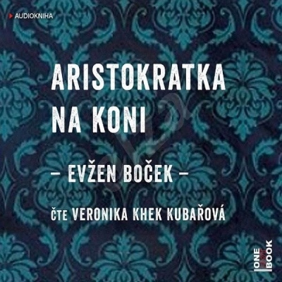 CD Aristokratka na koni (Čte Veronika Kubařová)