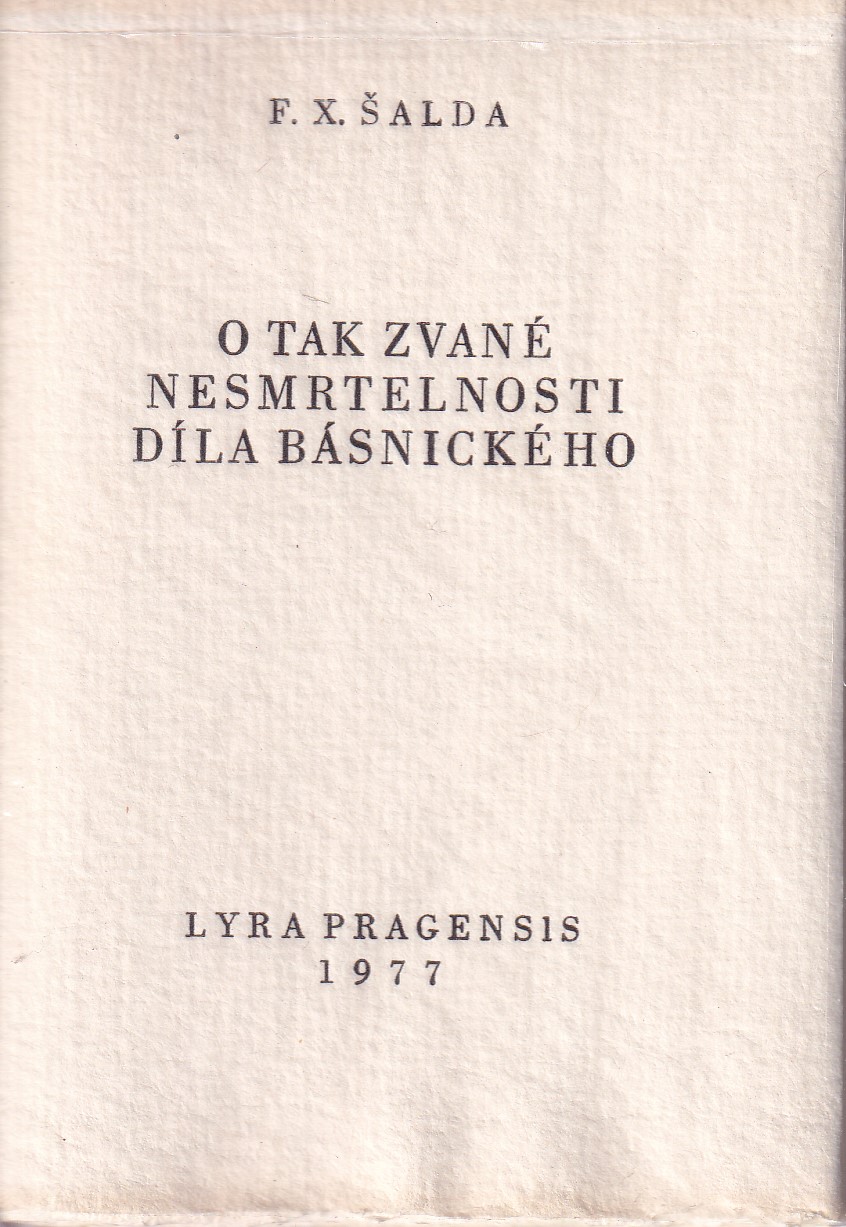 O tak zvané nesmrtelnosti díla básnického