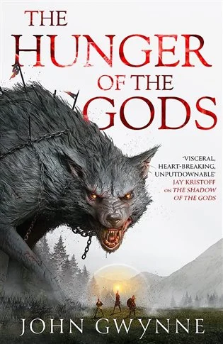 The Hunger of the Gods : Book Two of the Bloodsworn Saga