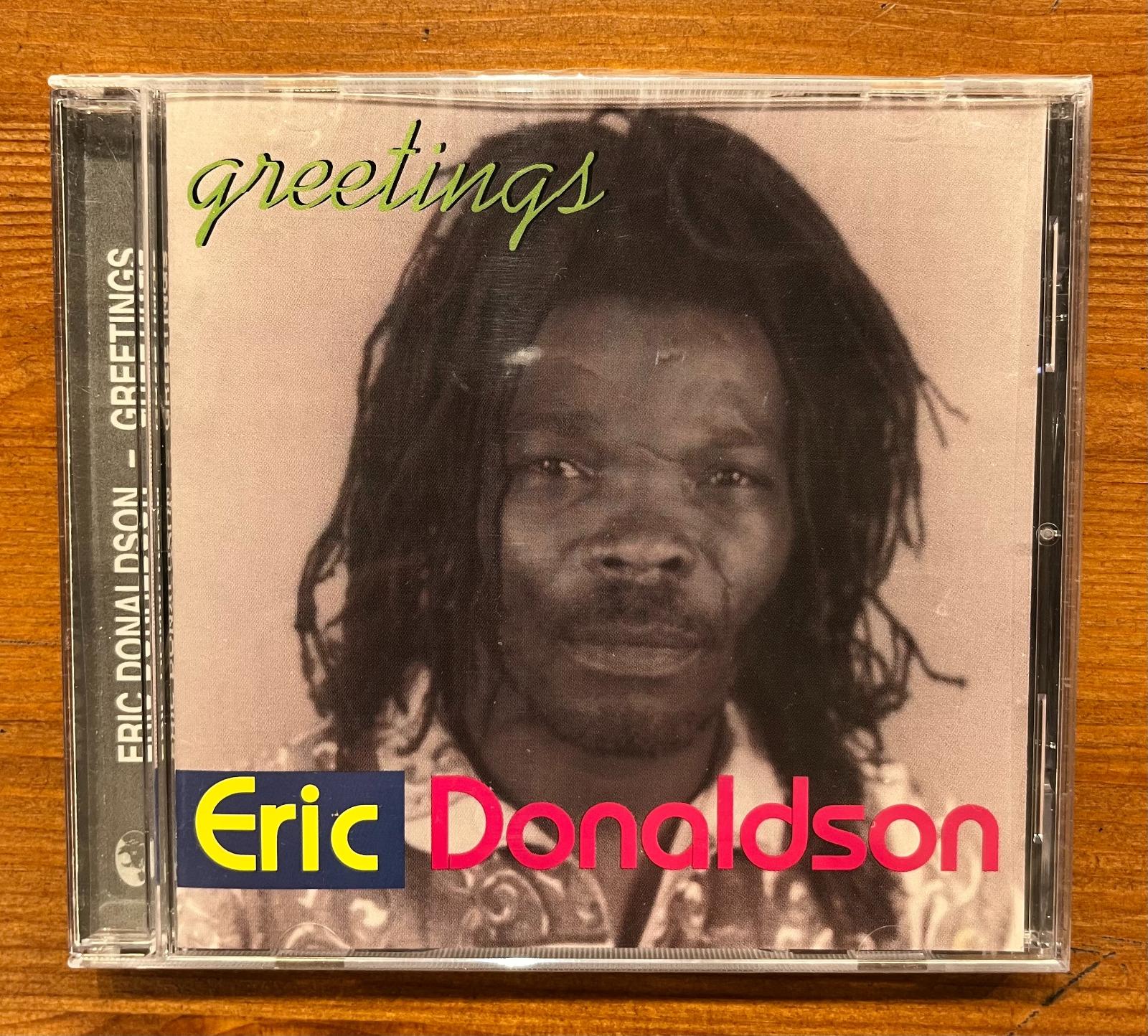 CD Eric Donaldson : Greetings
