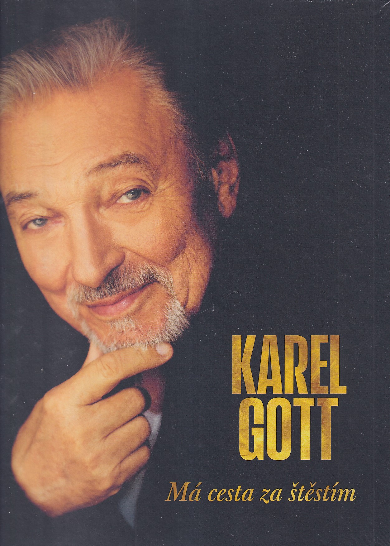 Karel Gott : má cesta za štěstím