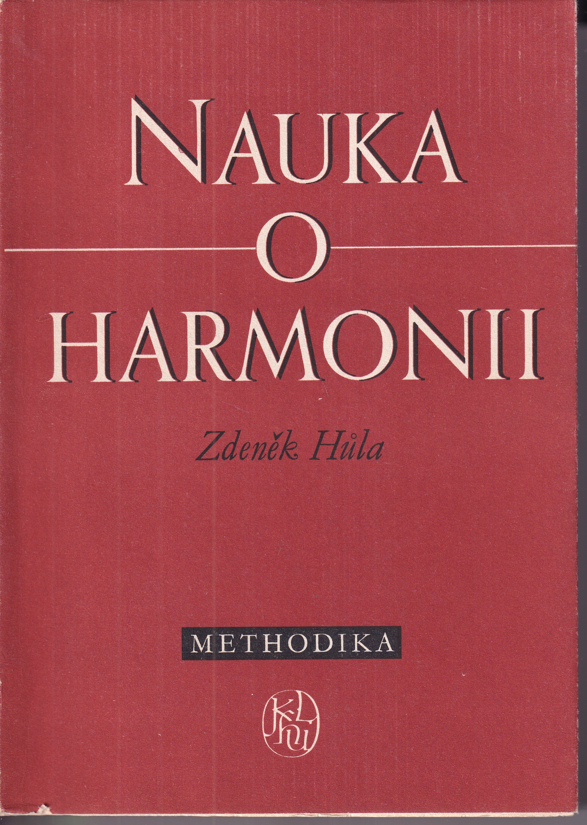 Nauka o harmonii. Methodika - podpis Zdeněk Hůla