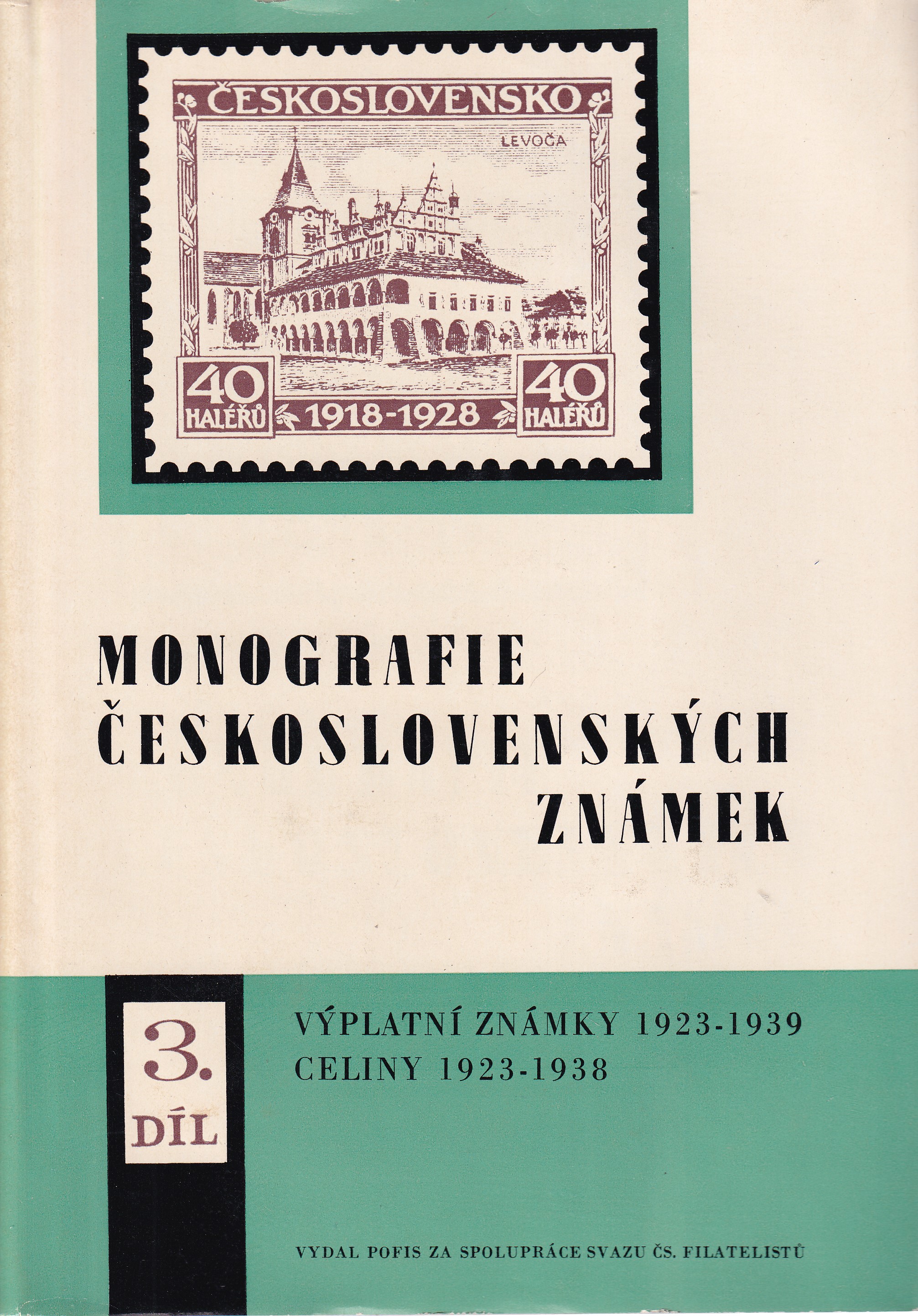 Monografie československých známek  Díl 3  Výplatní známky 1923-1939