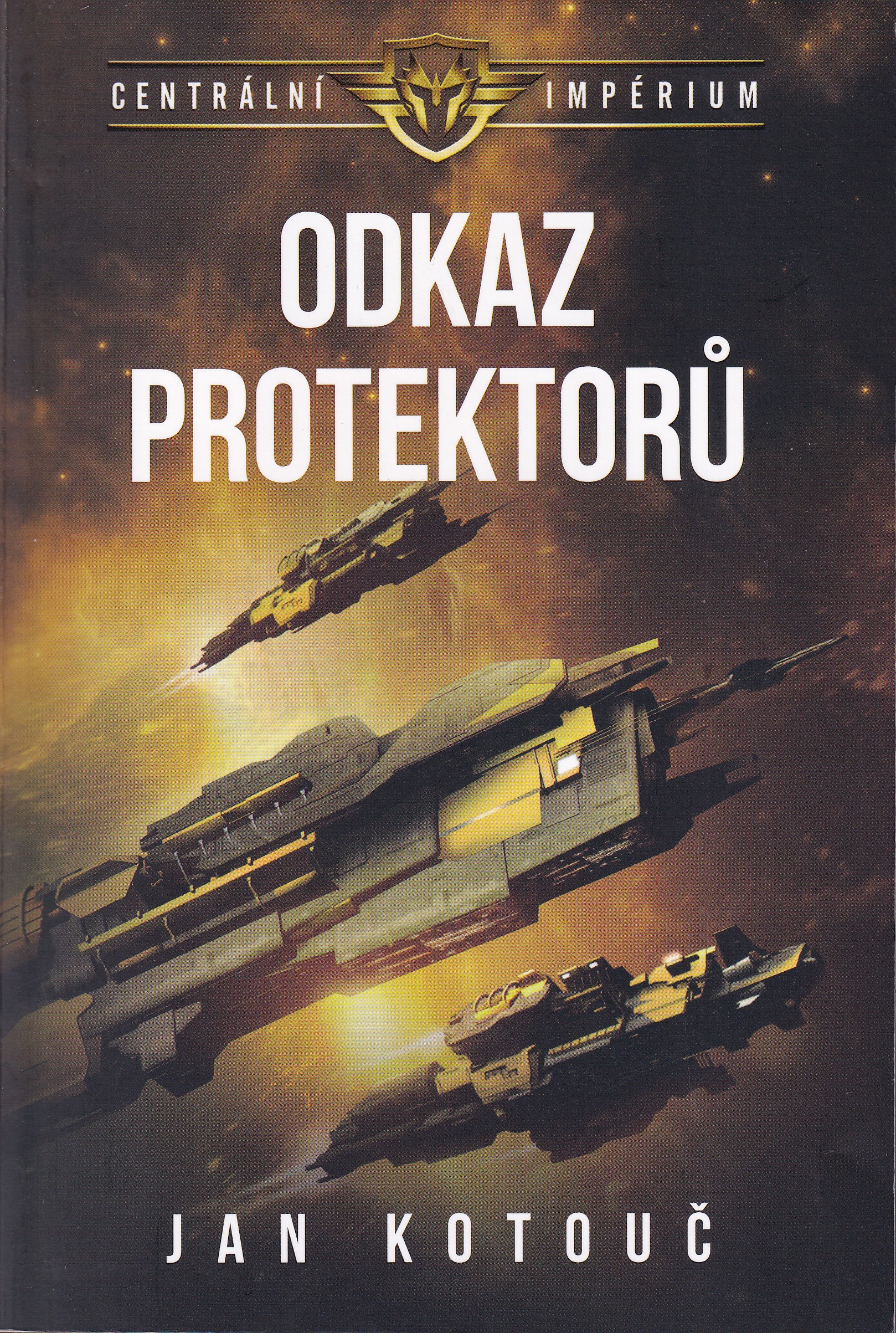 Centrální impérium. Kniha čtvrtá. Odkaz protektorů