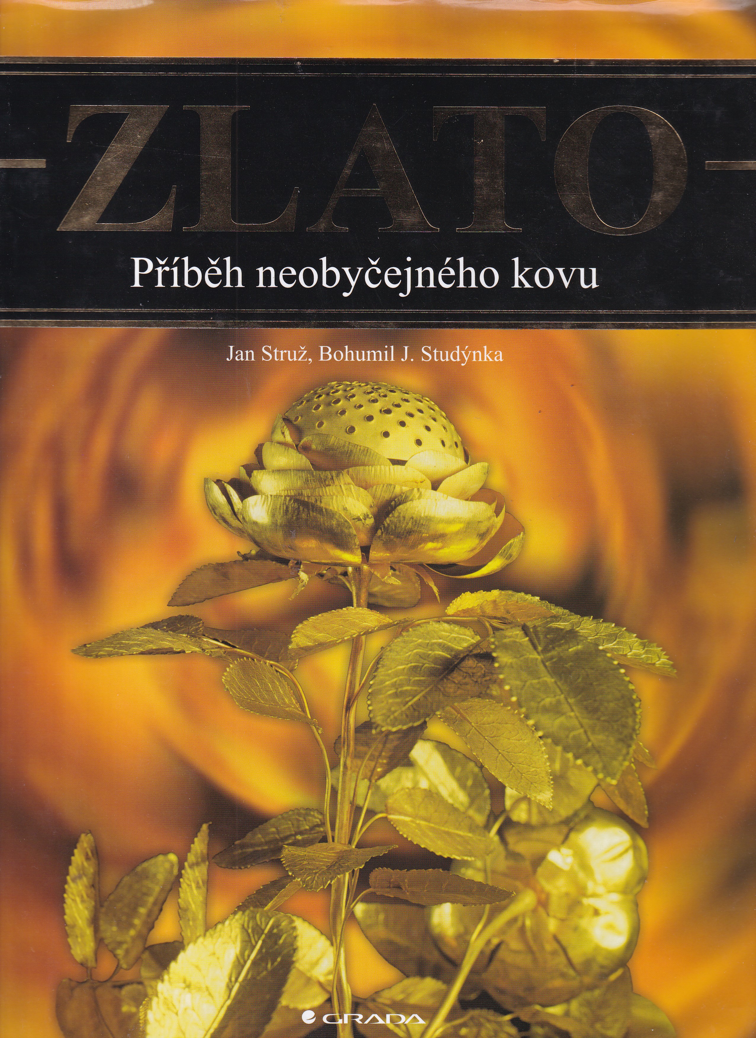 Zlato : příběh neobyčejného kovu