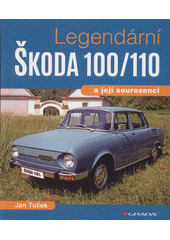 Legendární Škoda 100/110 a její sourozenci