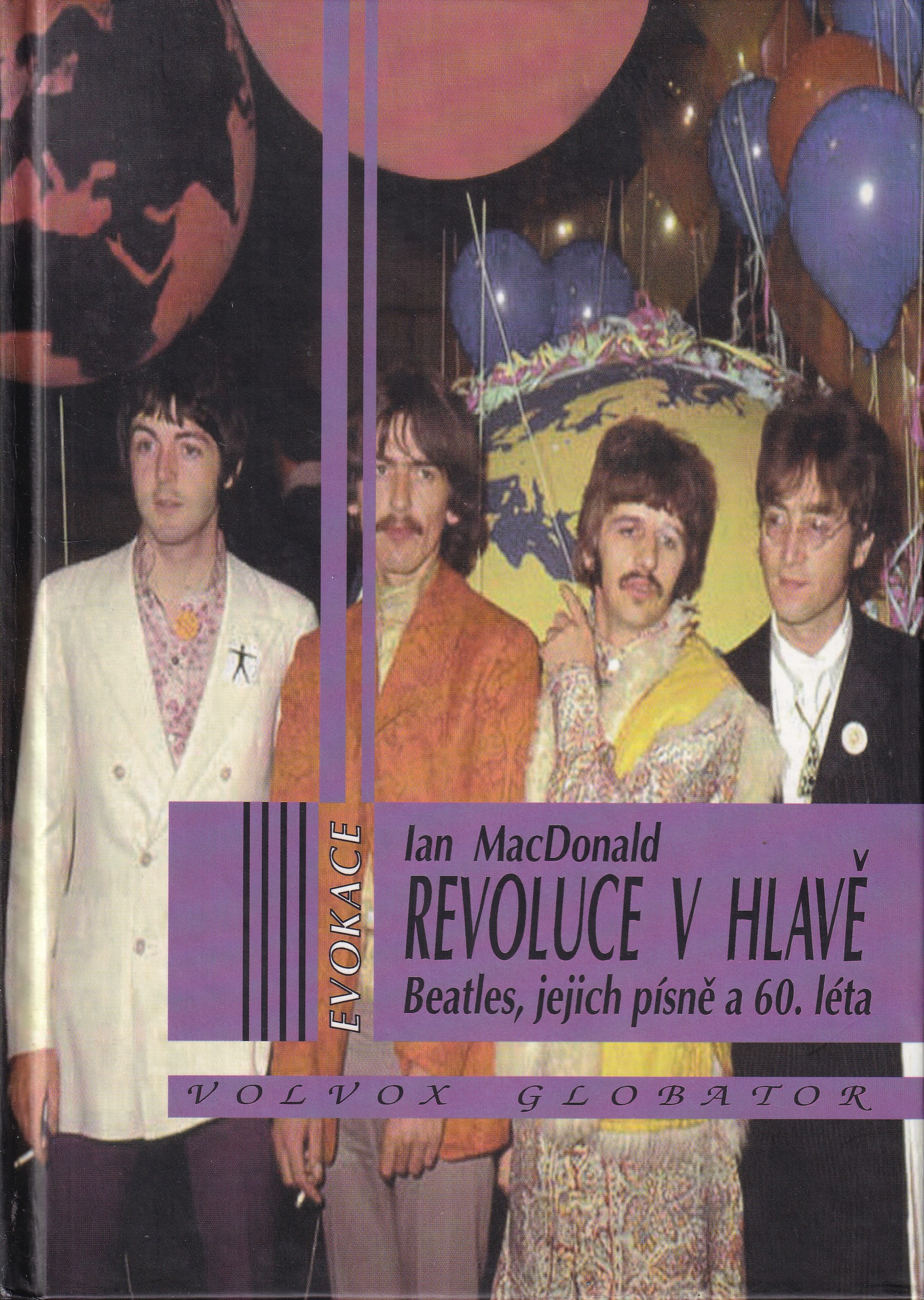 Revoluce v hlavě : Beatles, jejich písně a 60. léta