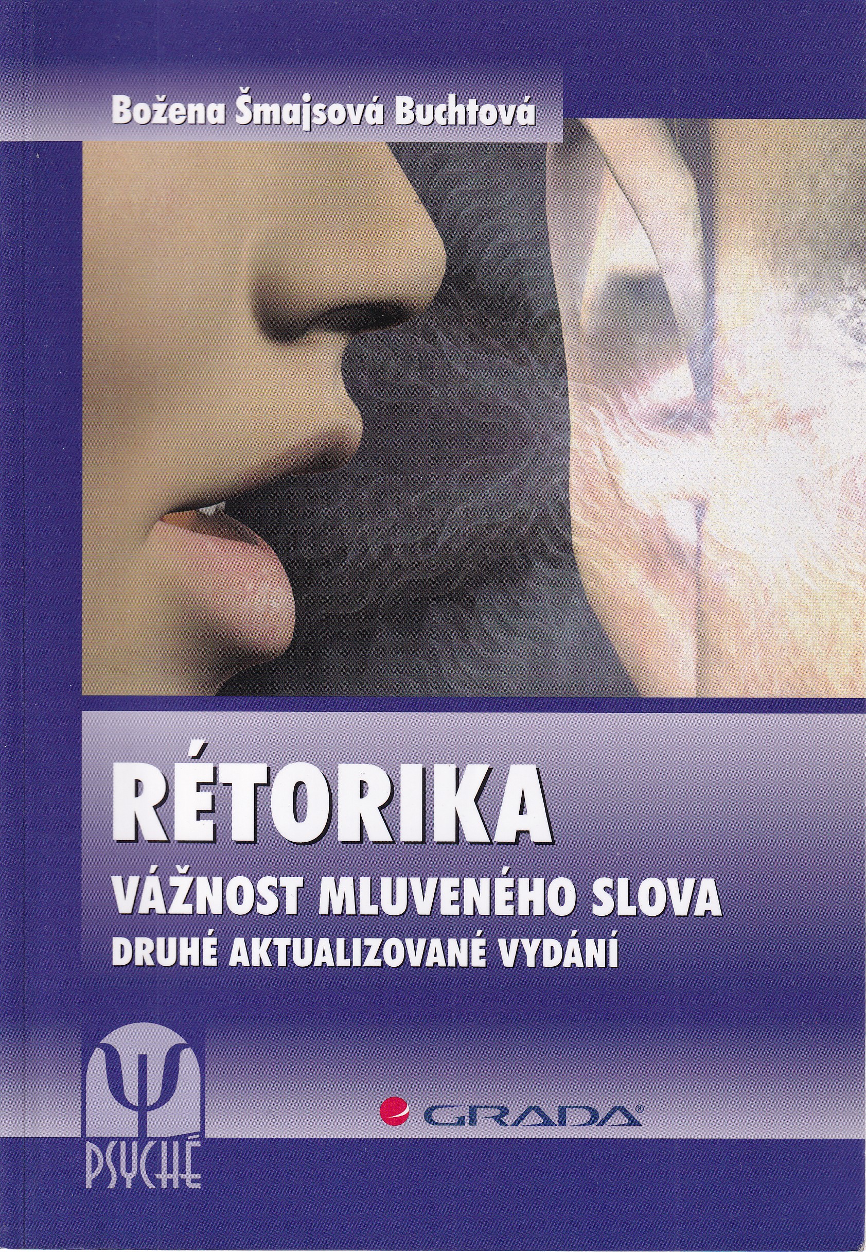 Rétorika : vážnost mluveného slova  Božena Šmajsová Buchtová