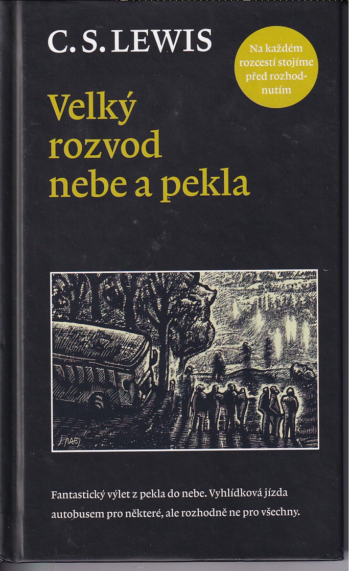 Velký rozvod nebe a pekla : fantastický výlet z pekla do nebe : vyhlídková jízda autobusem pro některé, ale rozhodně ne pro všec