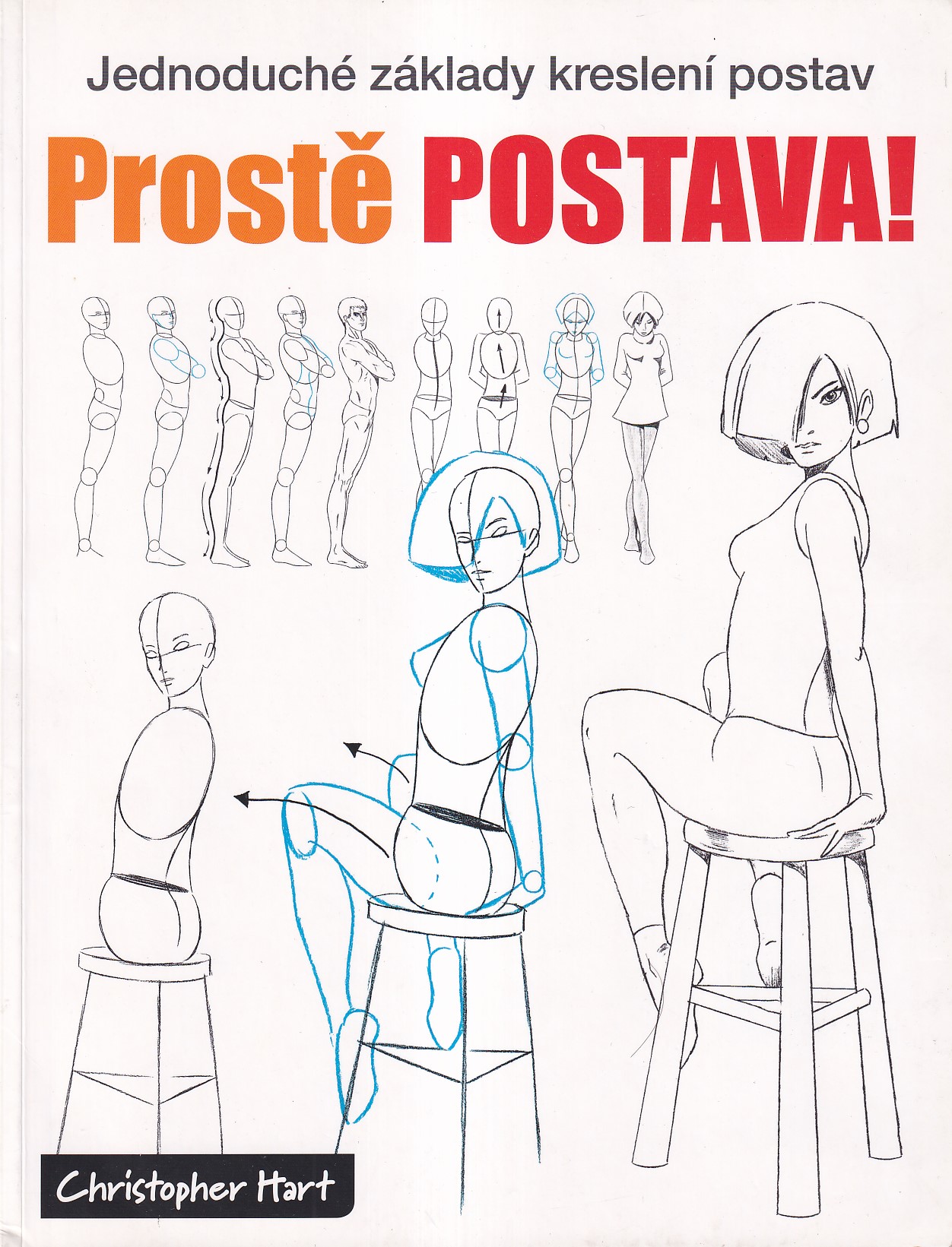 Prostě postava! : jednoduché základy kreslení postav 