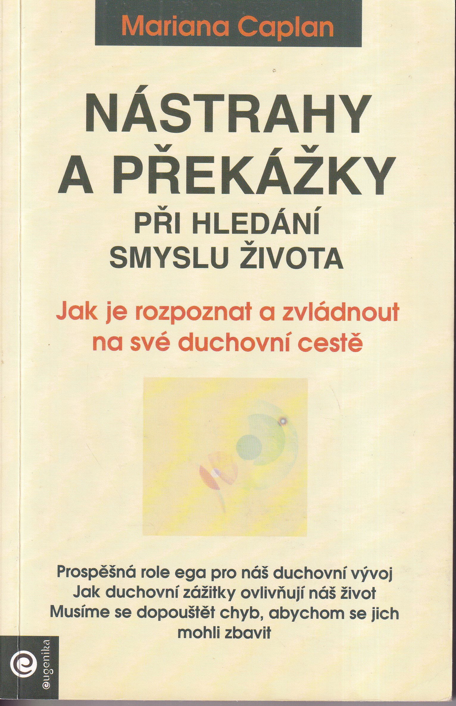 Nástrahy a překážky při hledání smyslu života