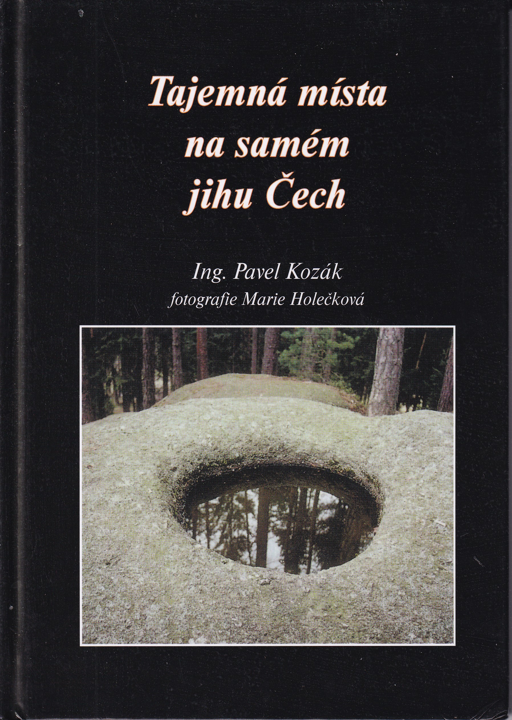 Tajemná místa na samém jihu Čech