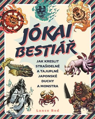 Jókai bestiář: Jak kreslit strašidelné a tajuplné japonské duchy a monstra