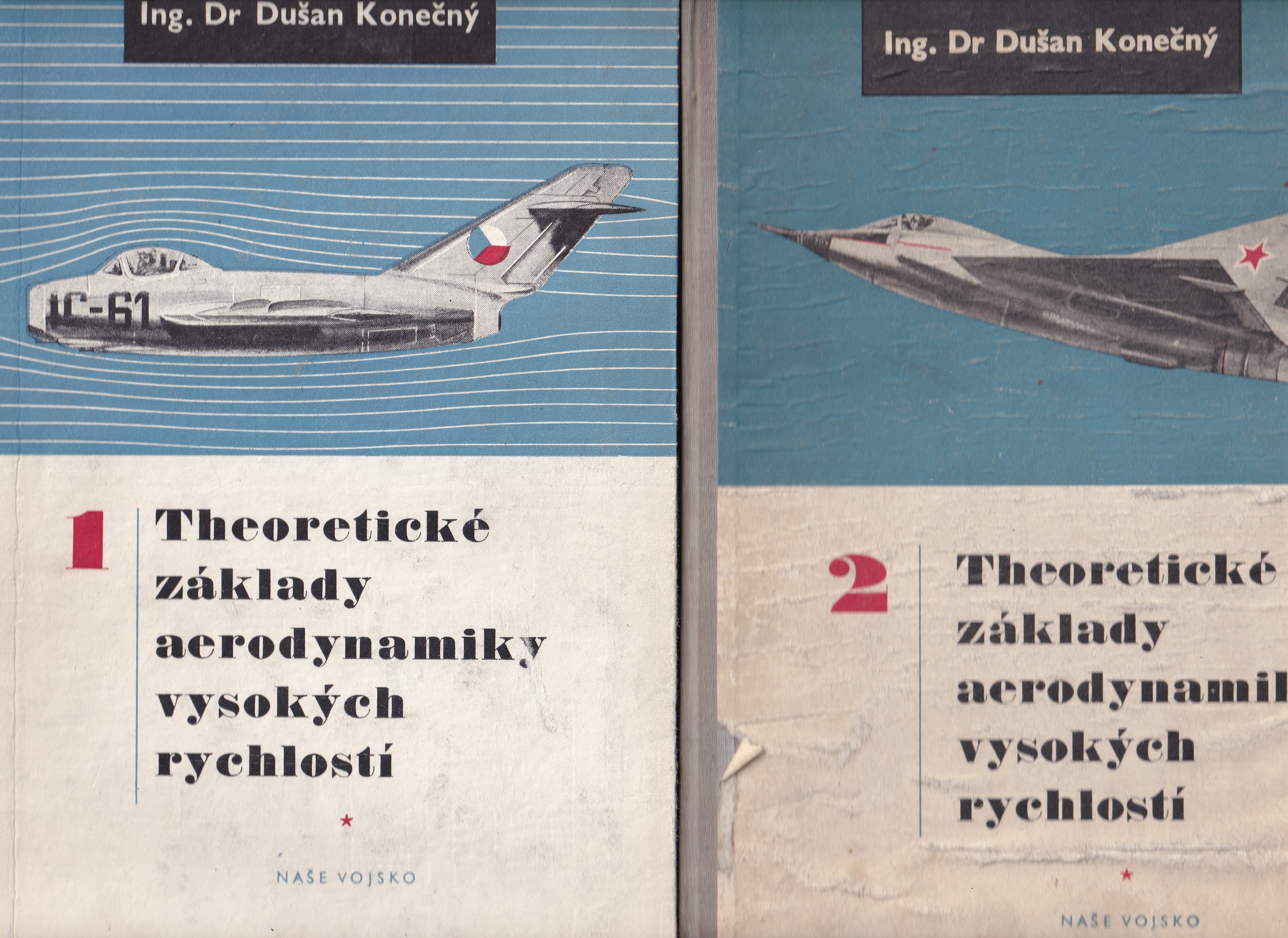 Theoretické základy aerodynamiky vysokých rychlostí : Určeno posluchačům vys. škol leteckého směru i jiných směrů, pracovníkům l