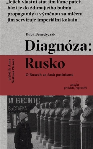 Diagnóza: Rusko: O Rusech za časů putinismu