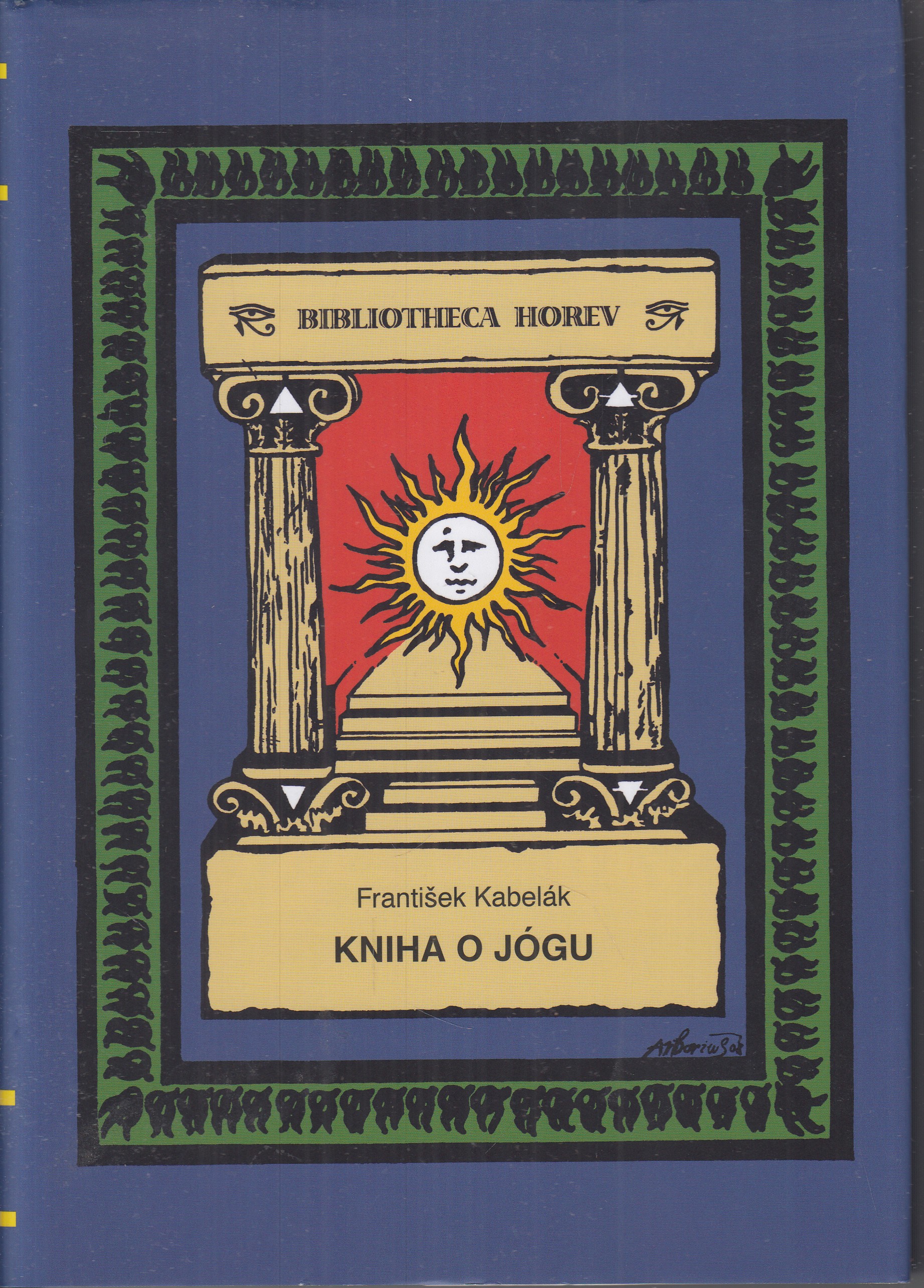 Kniha o jógu : pojednání o filosofii indické psychurgie
