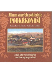 Album starých pohlednic Podkrkonoší