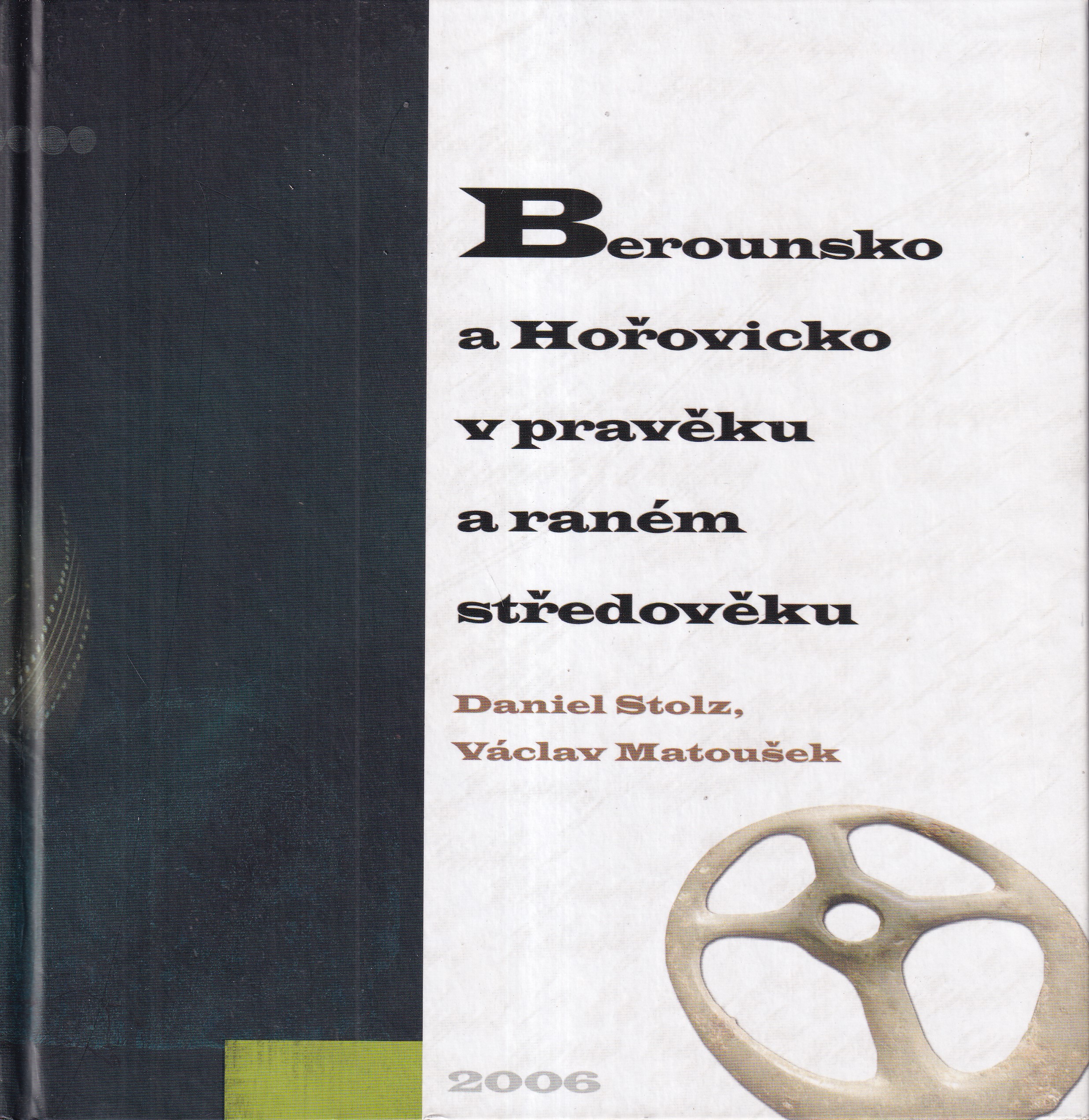 Berounsko a Hořovicko v pravěku a raném středověku
