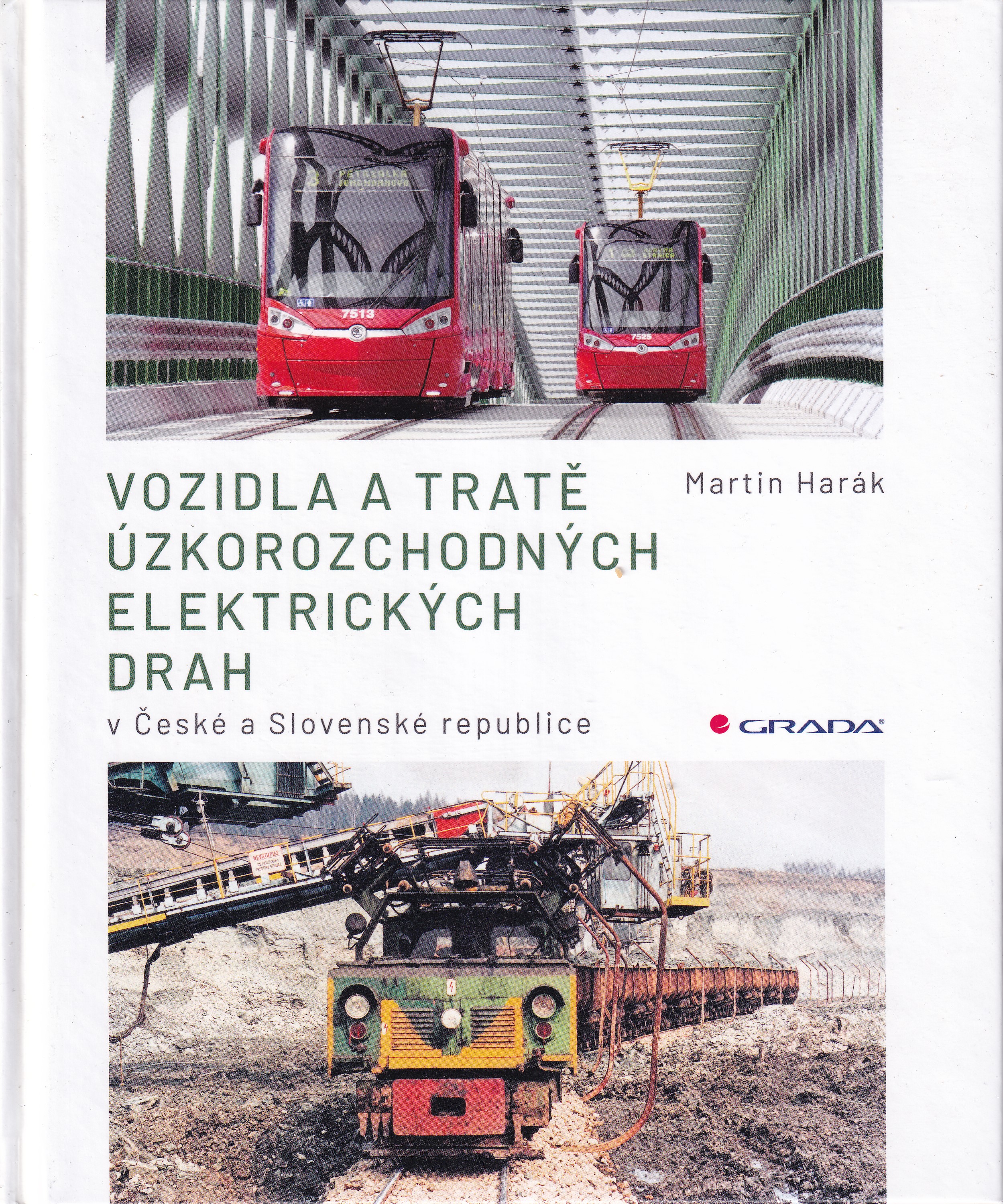 Vozidla a tratě úzkorozchodných elektrických drah : v České a Slovenské republice