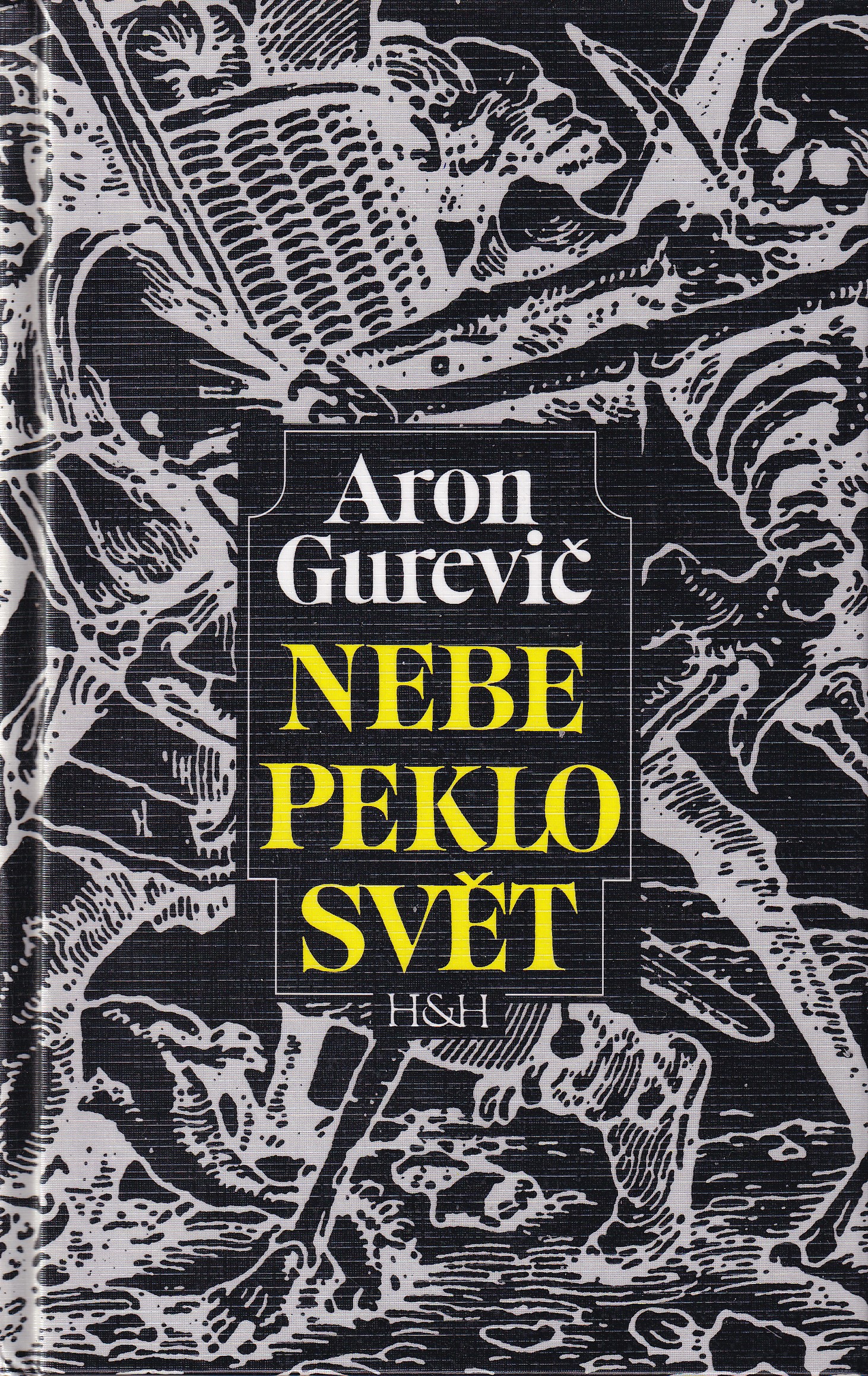 Nebe, peklo, svět : cesty k lidové kultuře středověku