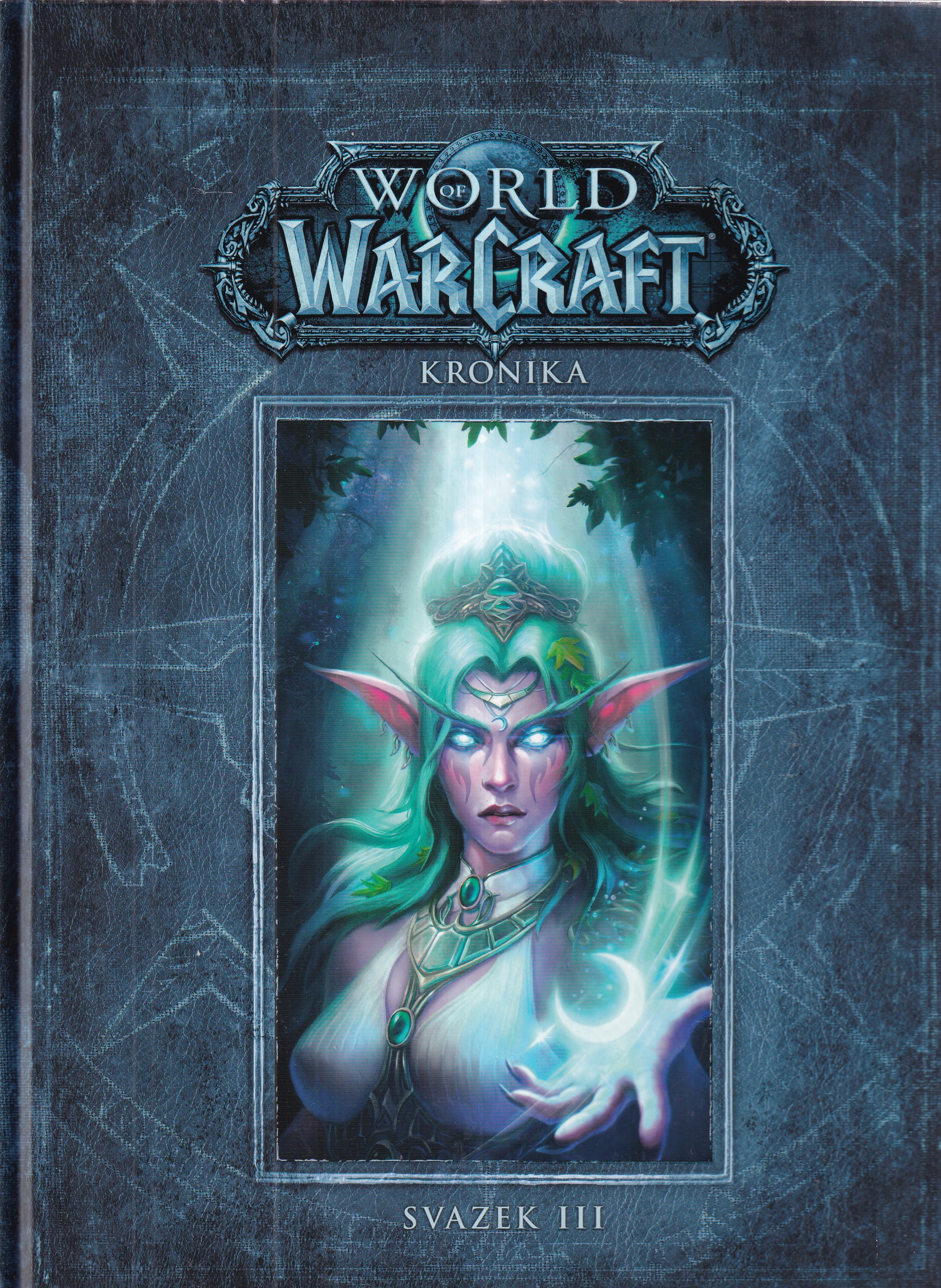 World of WarCraft : kronika III.