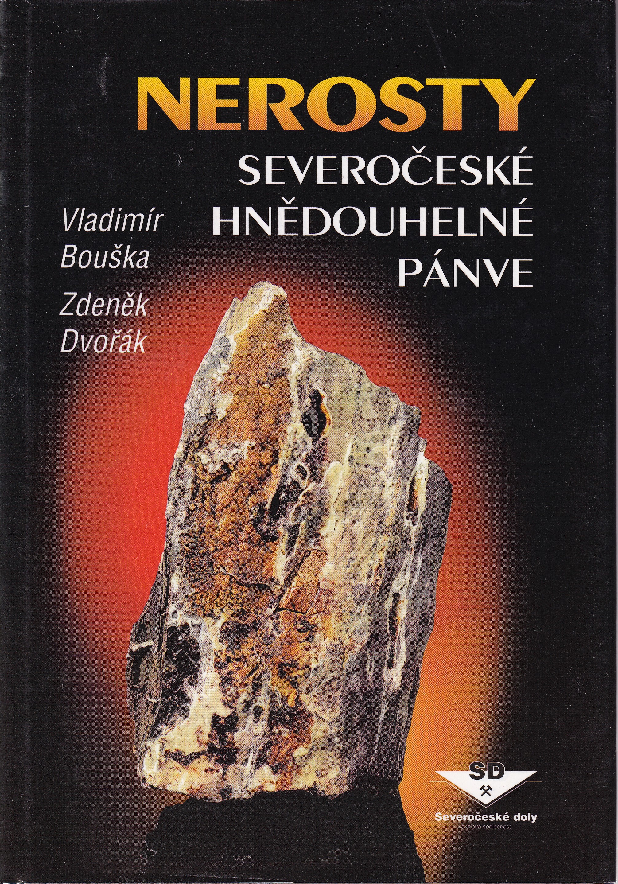 Nerosty severočeské hnědouhelné pánve  Vladimír Bouška, Zdeněk Dvořák