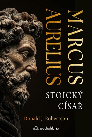  Marcus Aurelius - Stoický císař 