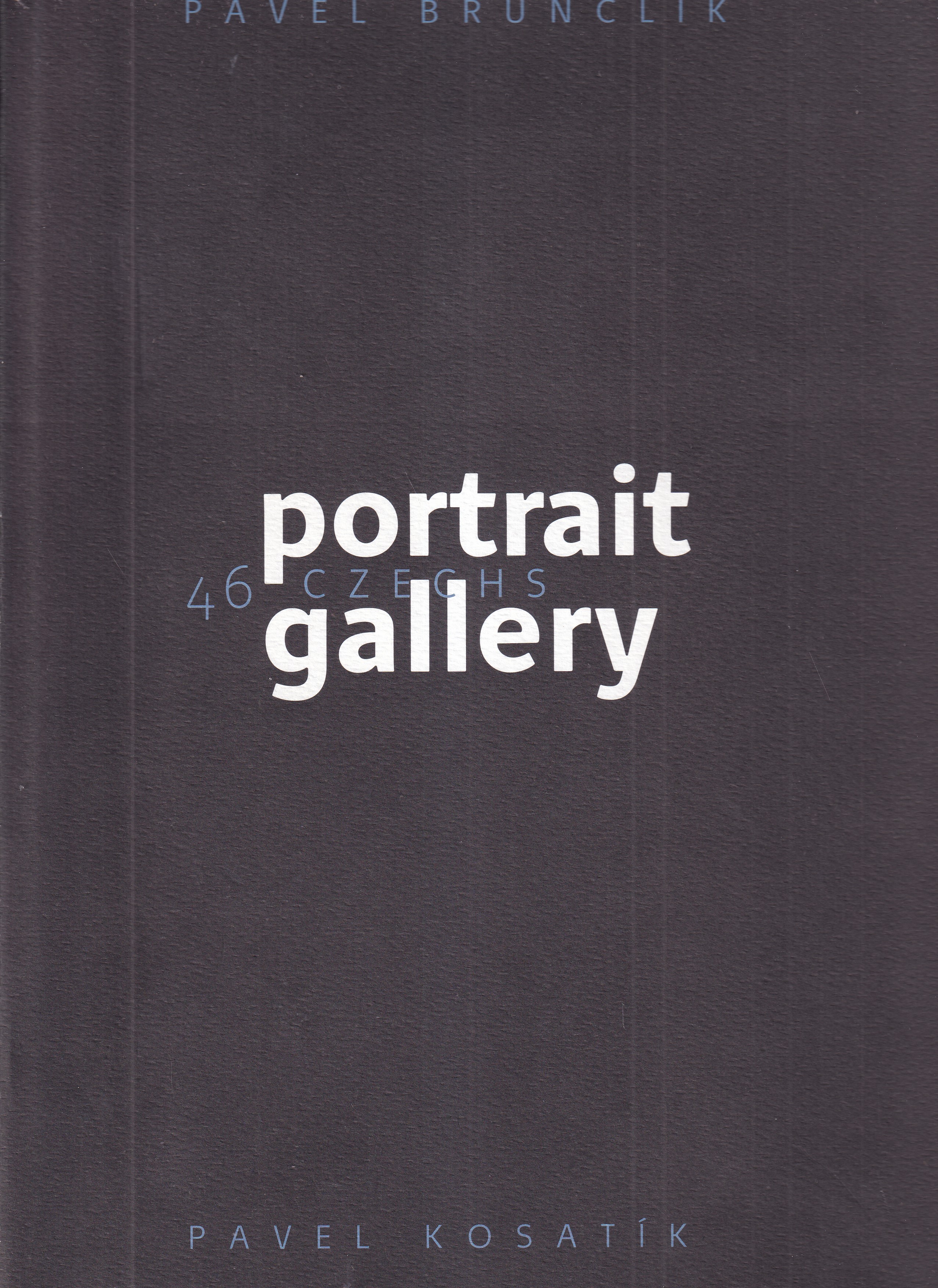 Portrait Gallery : 46 Czechs