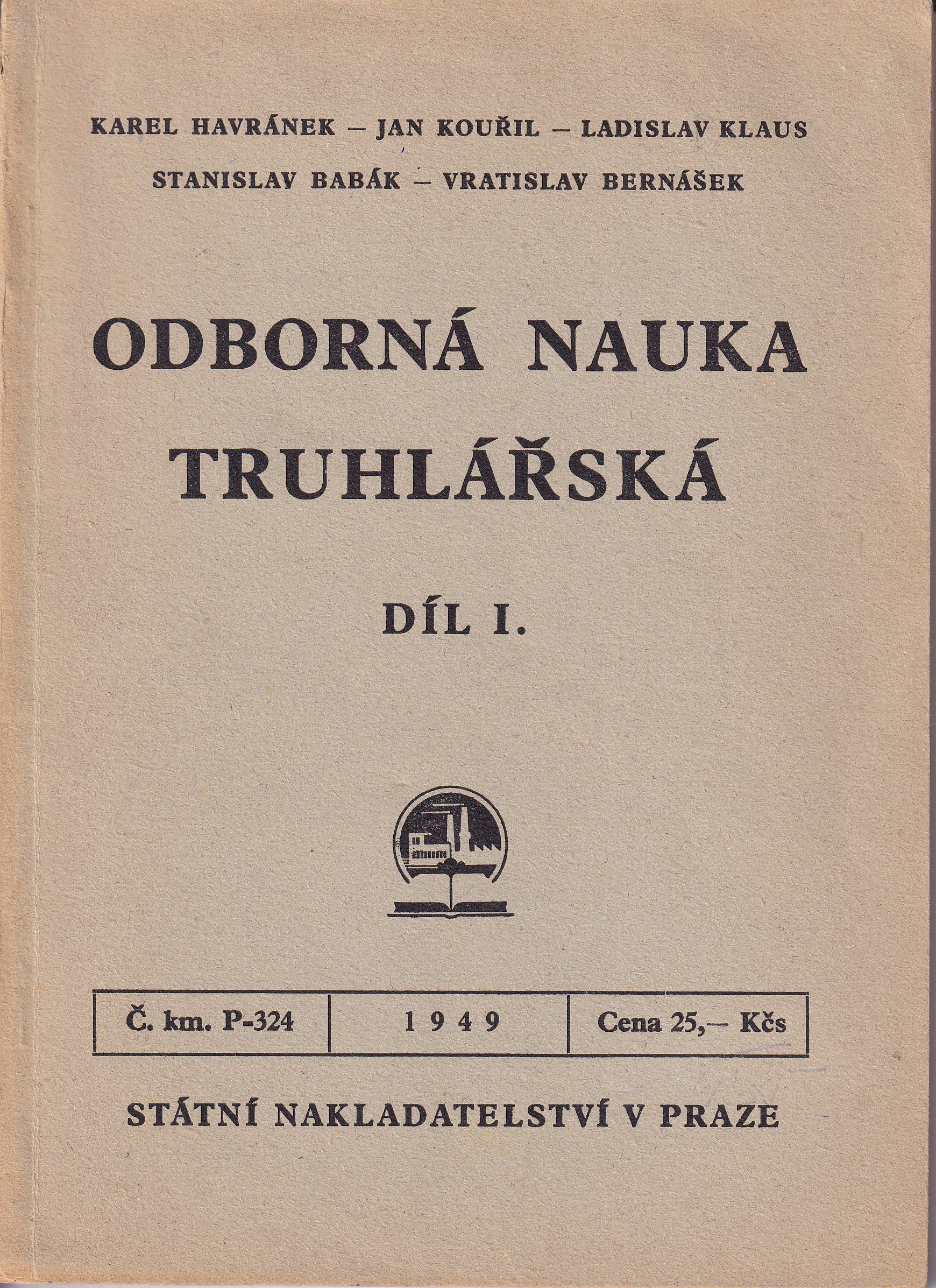Odborná nauka truhlářská díl I.