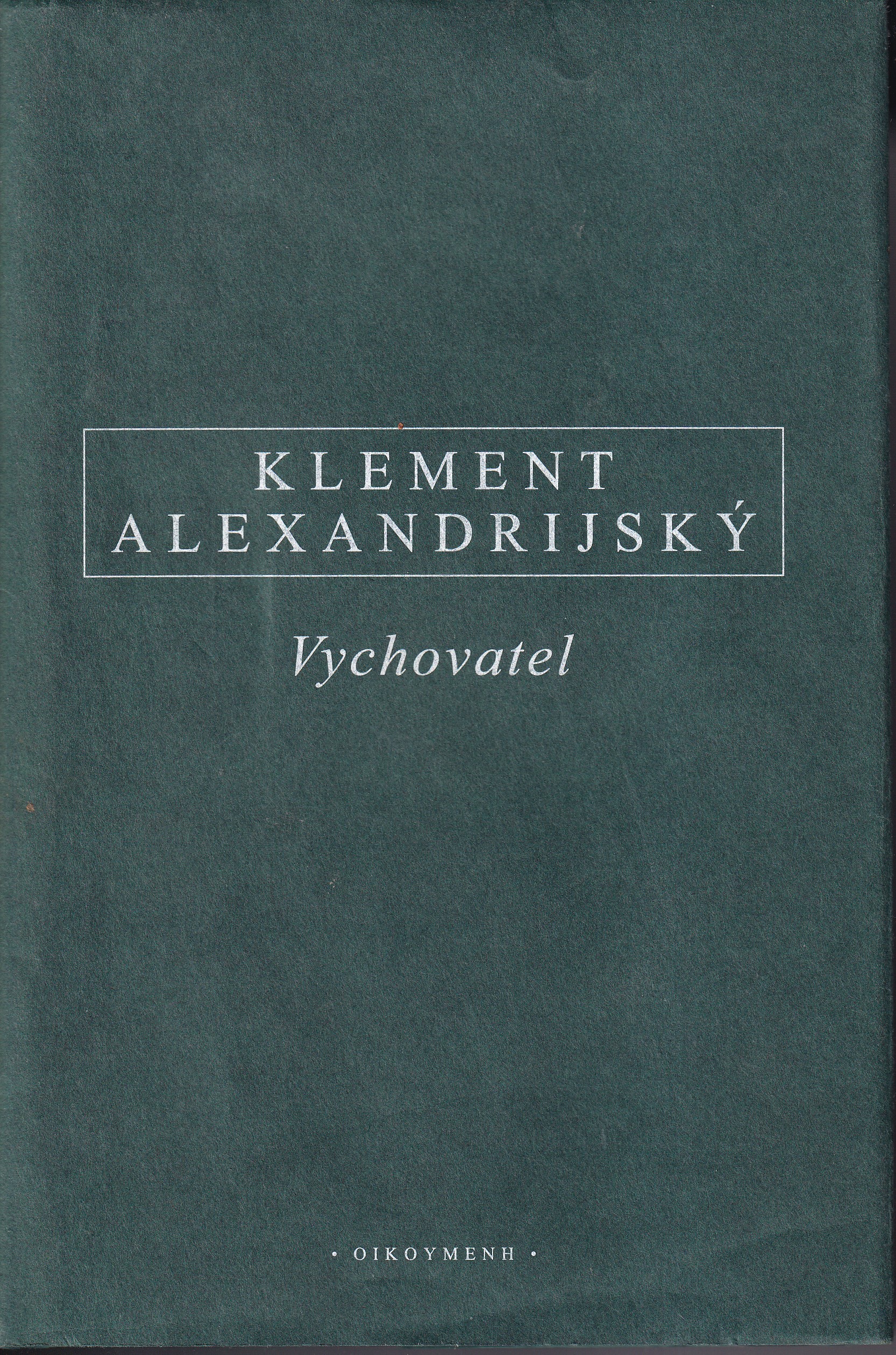 Vychovatel, Klement Alexandrijský