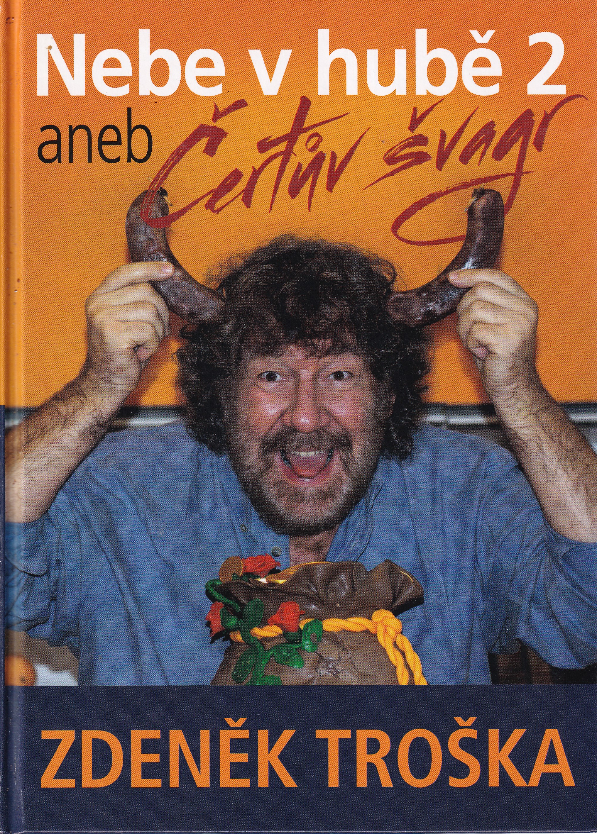 Nebe v hubě 2, aneb, Čertův švagr