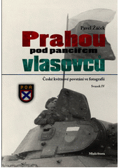 Prahou pod pancířem vlasovců