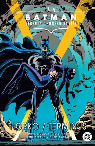 Batman - Legendy Temného rytíře: Horko / Terminus 
