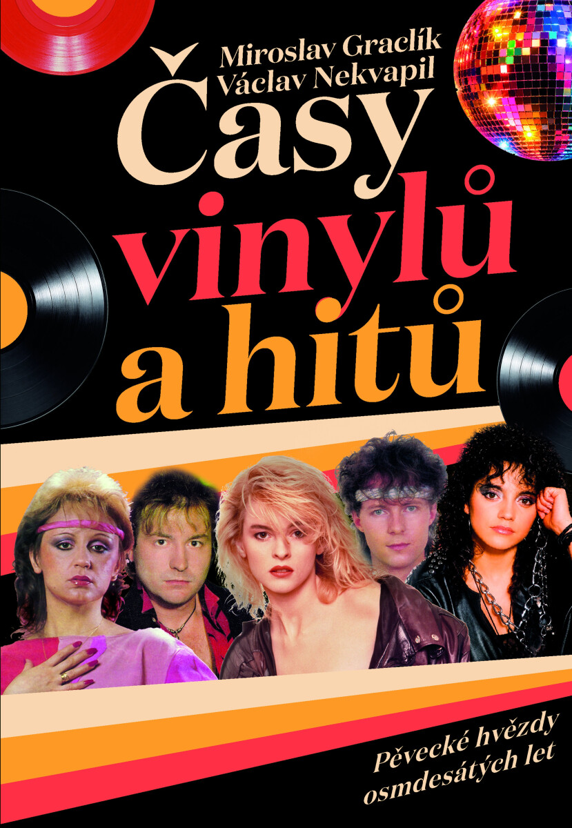 Časy vinylů a hitů: Pěvecké hvězdy osmdesátých let