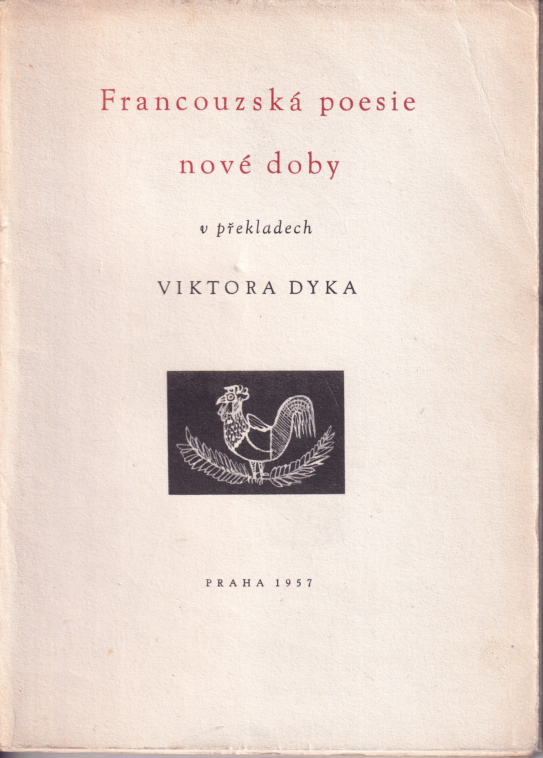 Francouzská poesie nové doby / suchá jehla F. Tichý