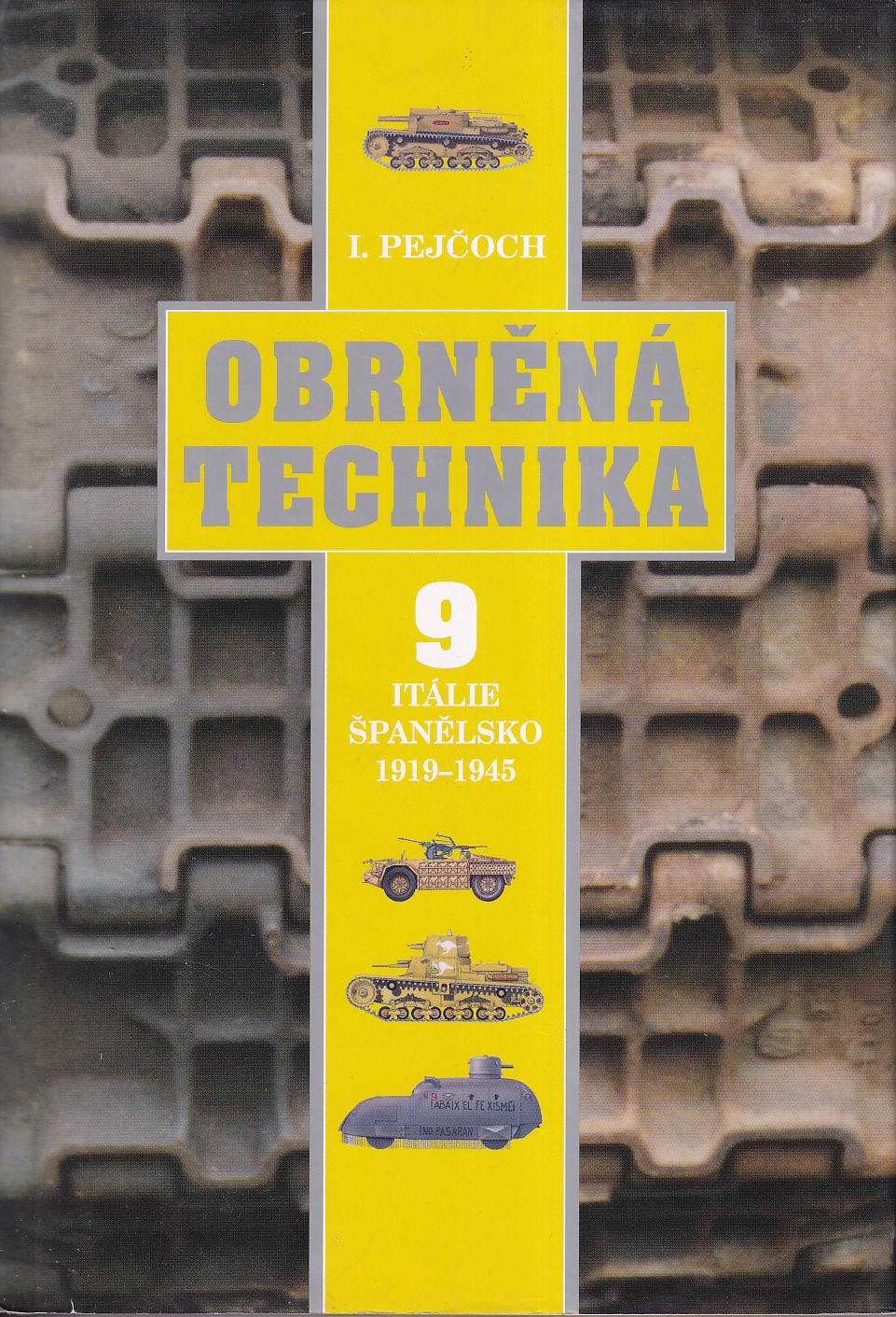Obrněná technika. 9, Itálie, Španělsko 1919-1945