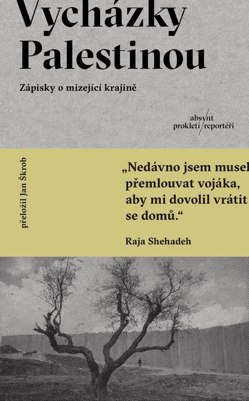 Vycházky Palestinou - Zápisky o mizející krajině