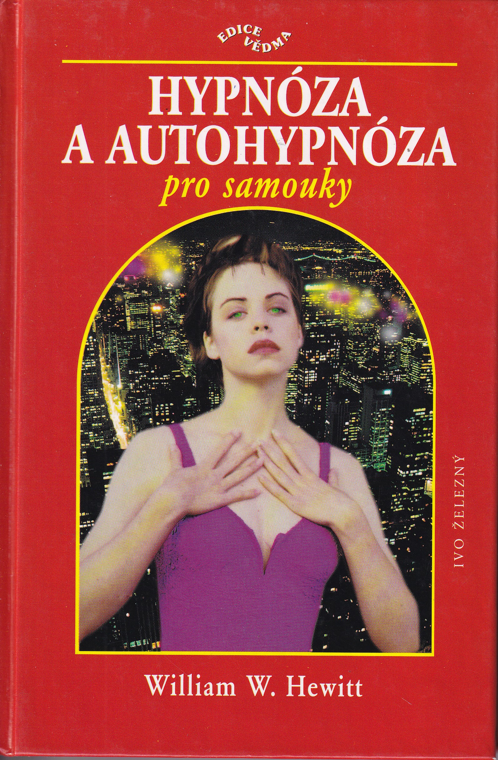 Hypnóza a autohypnóza pro samouky