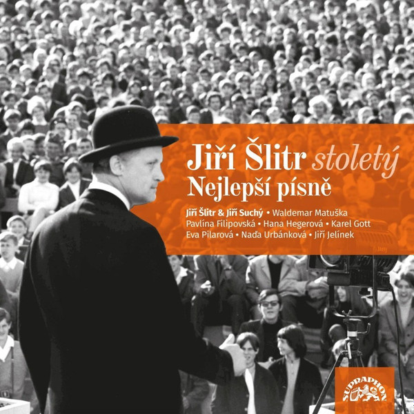 Jiří Šlitr Stoletý - Nejlepší Písně