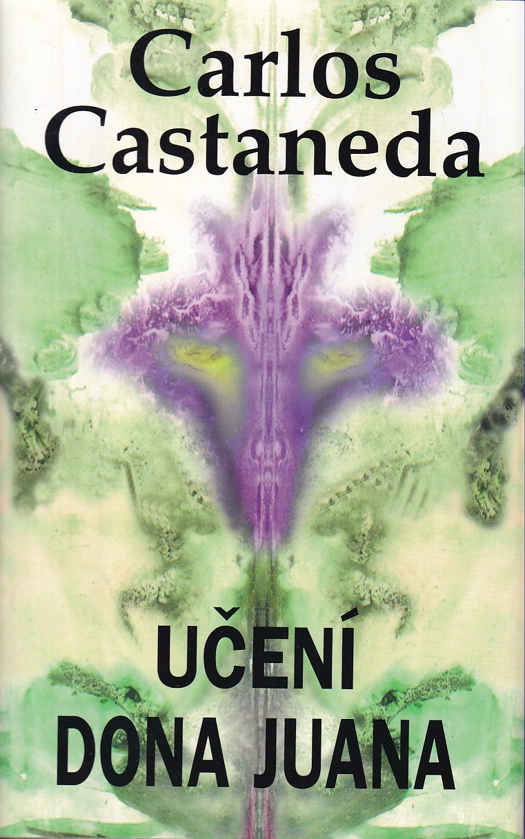 Učení dona Juana : cesta poznání Indiánů kmene Yaqui