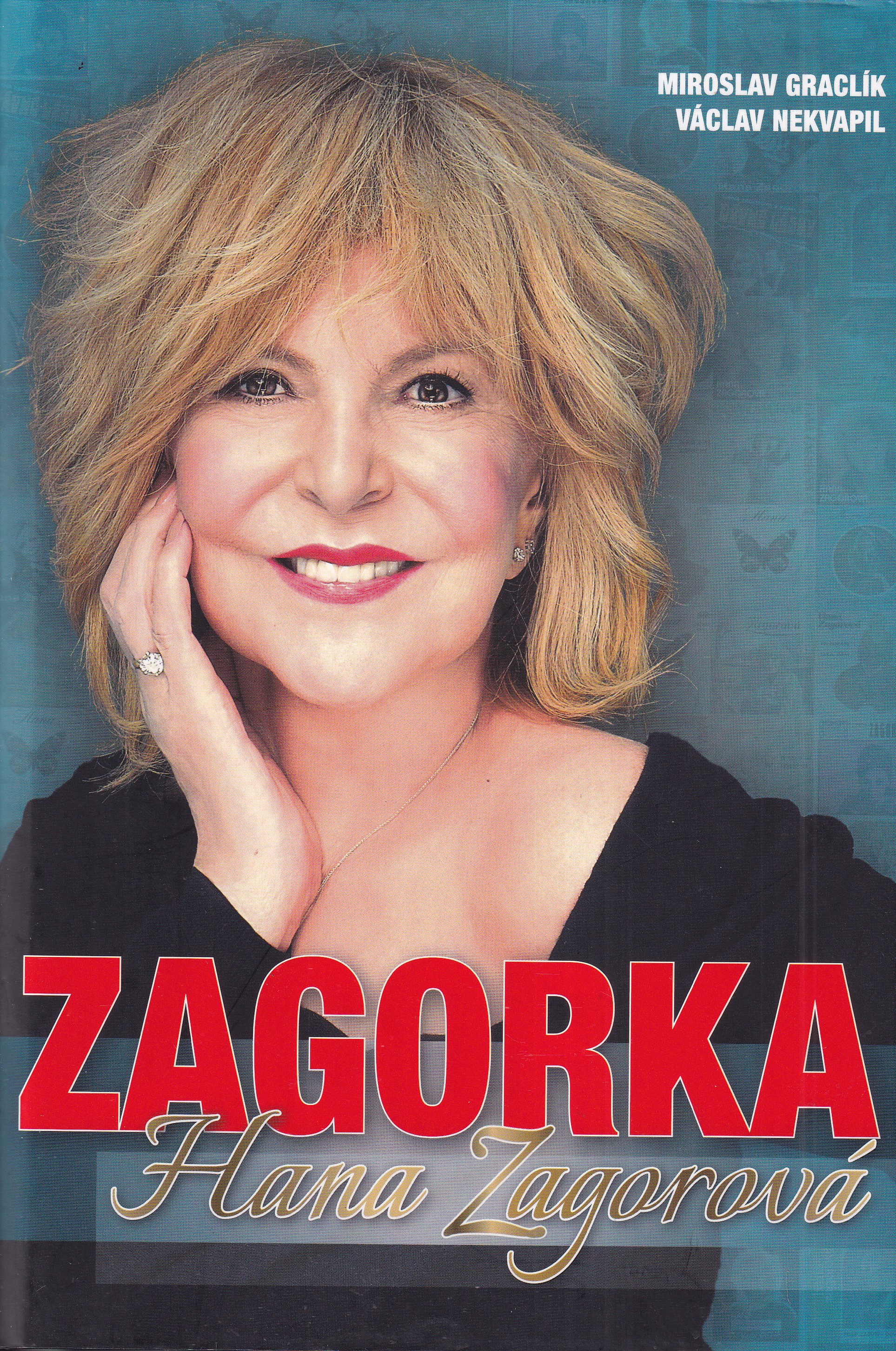 Zagorka : první kompletní oficiální životopis Hany Zagorové