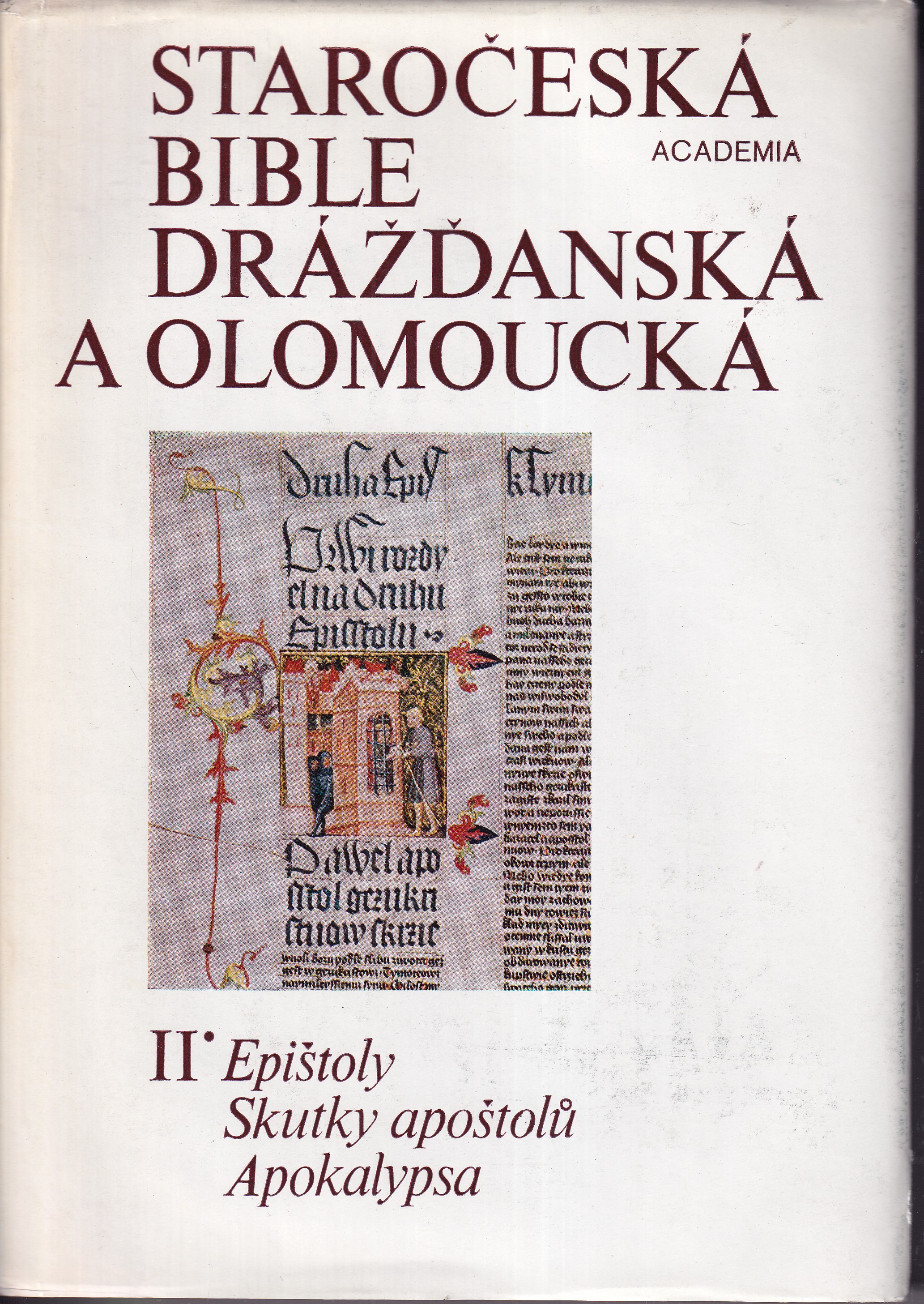 Staročeská bible drážďanská a olomoucká : Kritické vydání nejstaršího českého překladu bible ze 14.století. D. 1, Evangelia