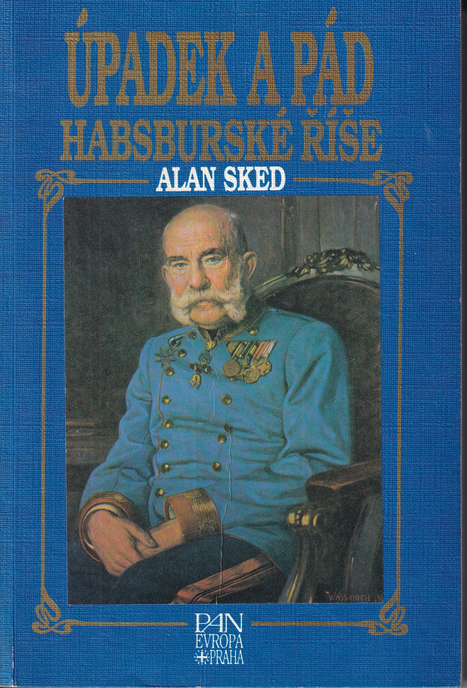 Úpadek a pád habsburské říše