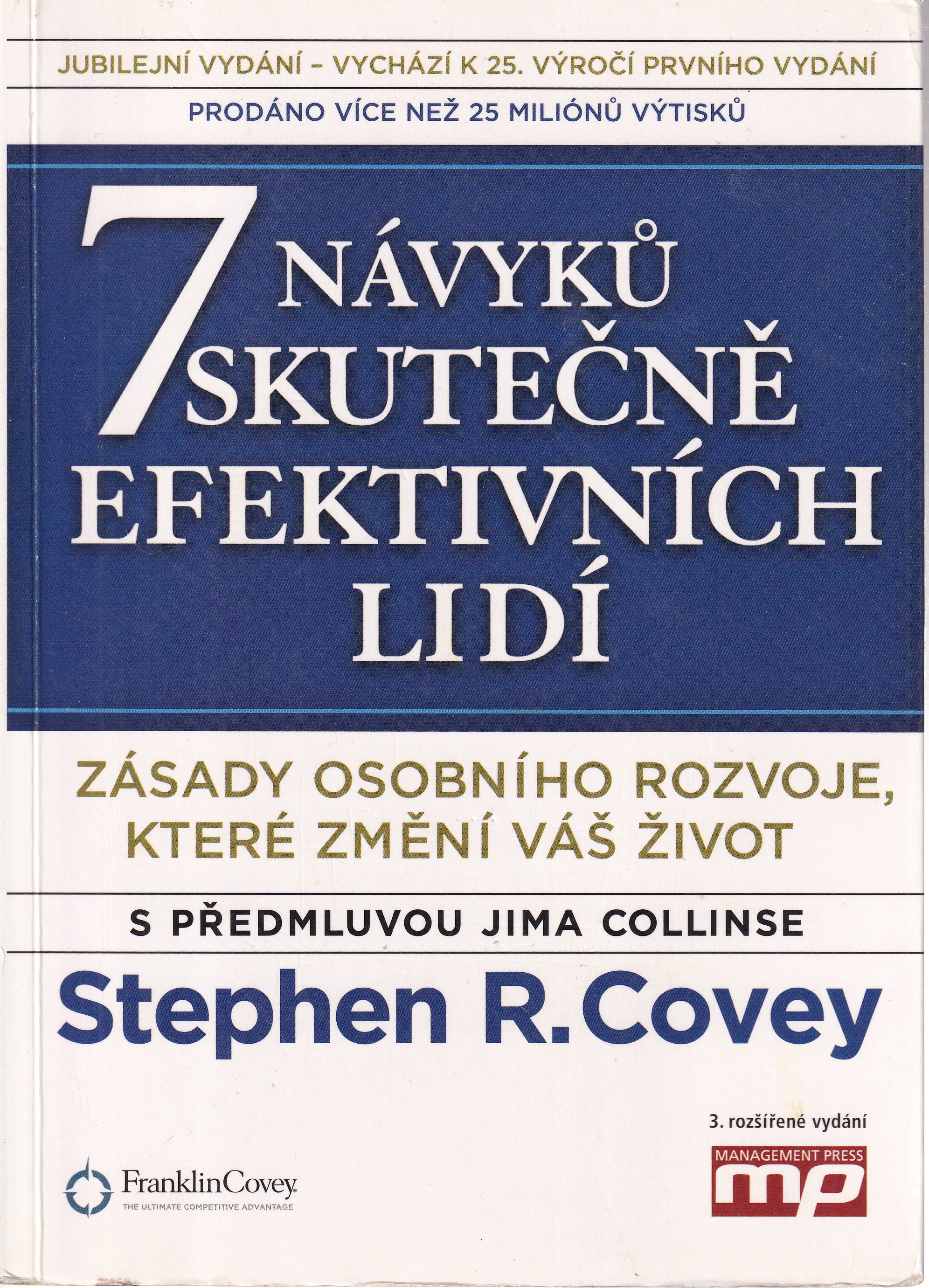 7 návyků skutečně efektivních lidí : zásady osobního rozvoje, které změní váš život  Stephen R. Covey