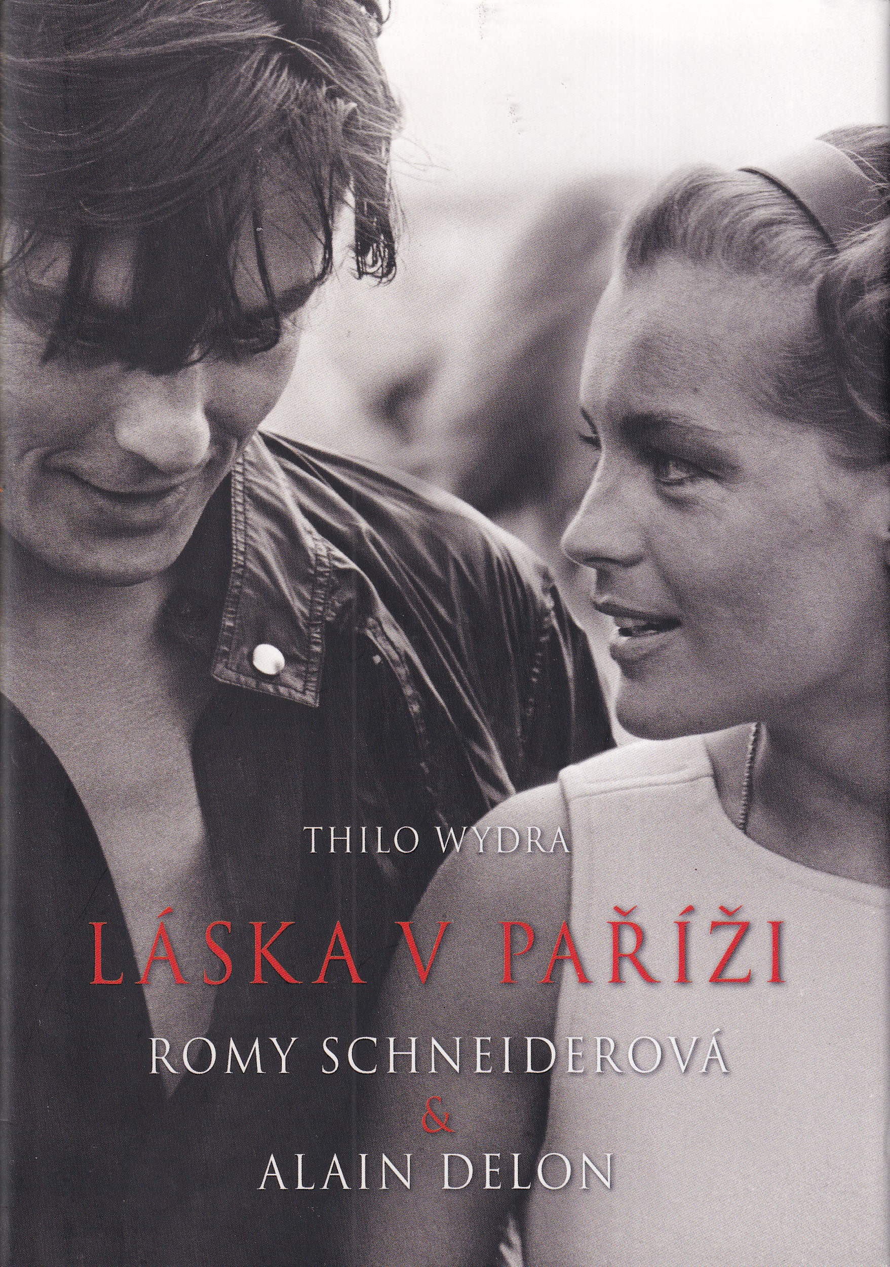 Láska v Paříži : Romy Schneiderová & Alain Delon
