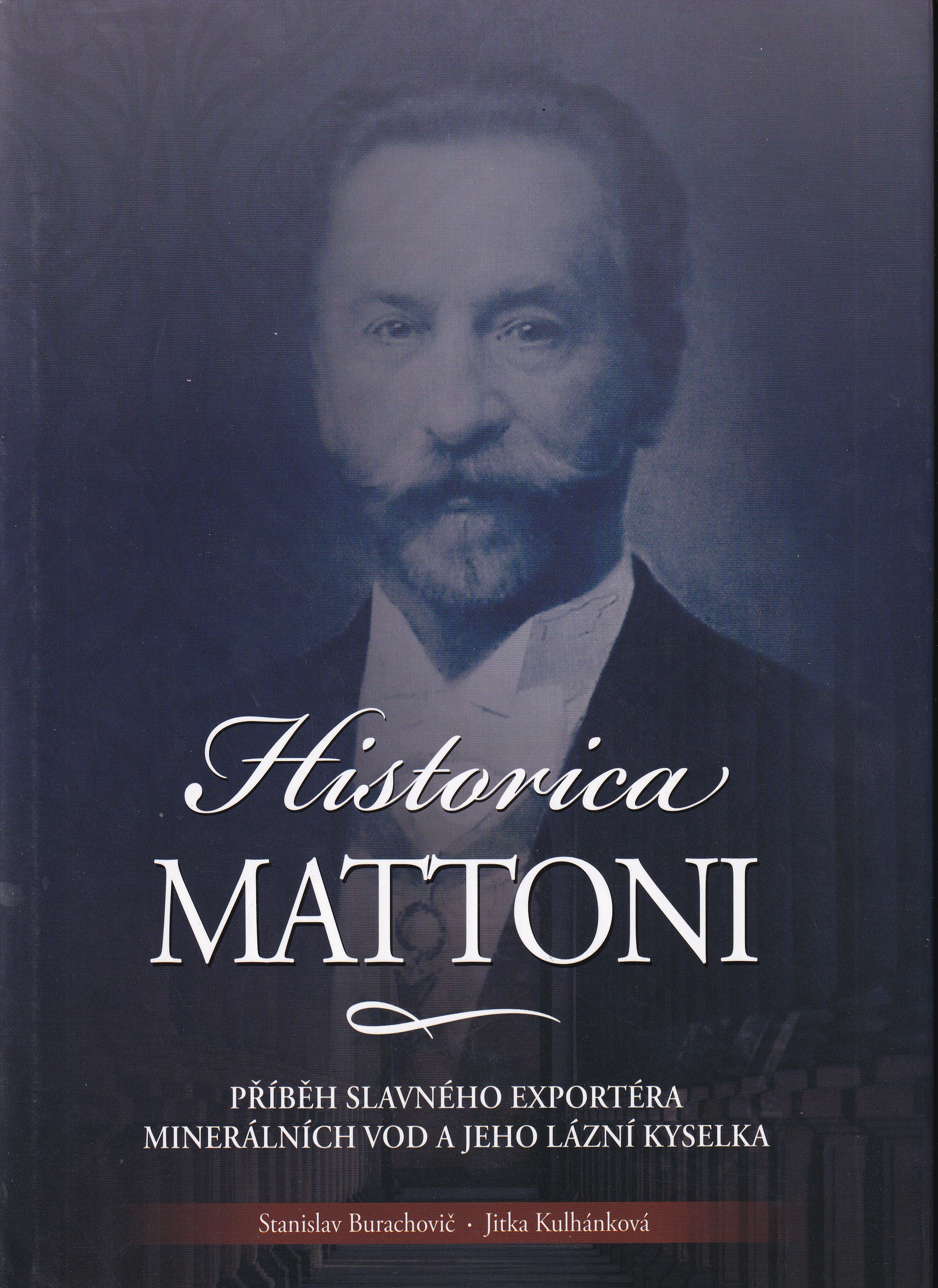 Historica Mattoni  příběh Heinricha Edlera von Mattoni, slavného exportéra minerálních vod, a jeho lázní Kyselka